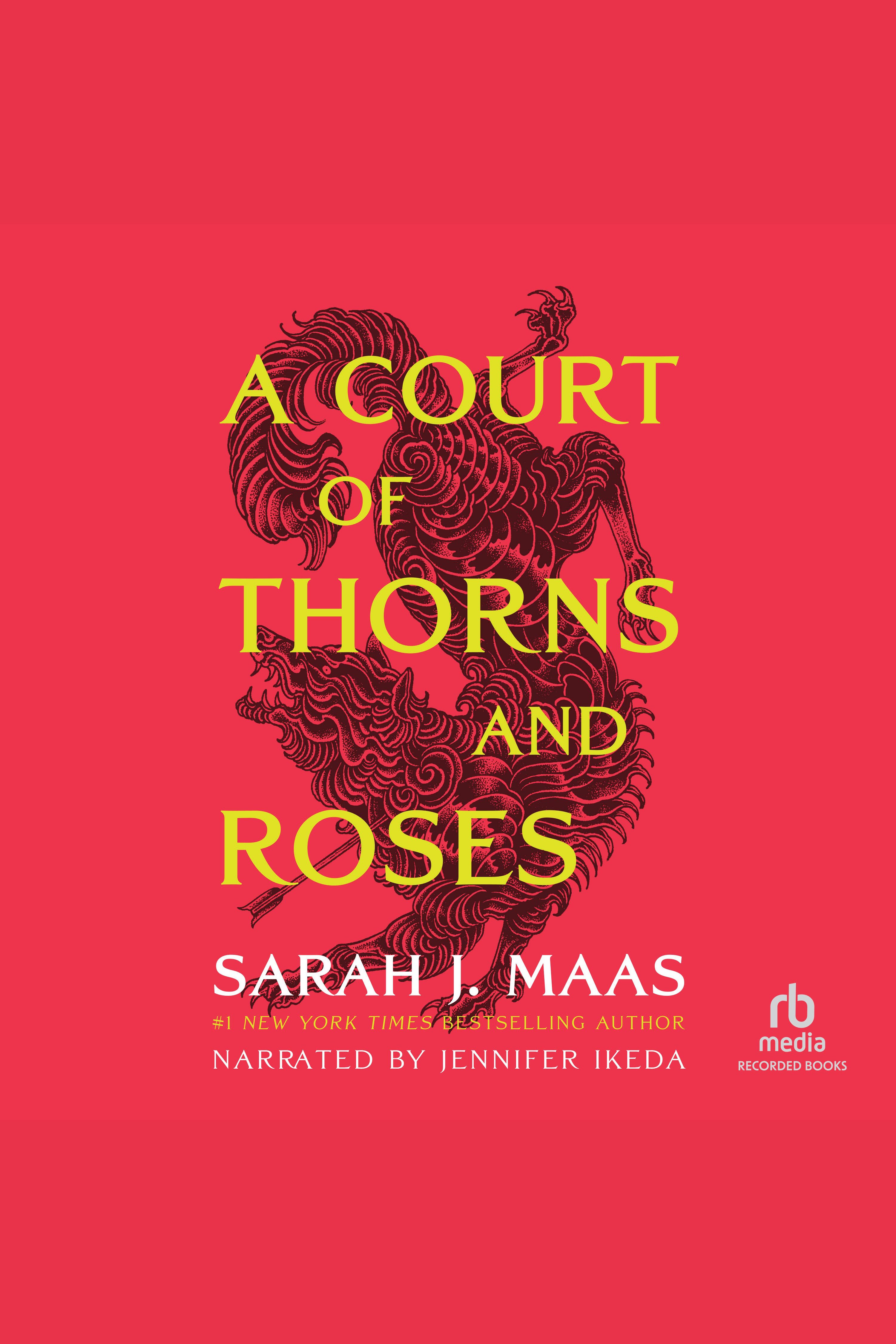 Court of Thorns and Roses #01 A Court of Thorns and Roses, Book 1 cover image