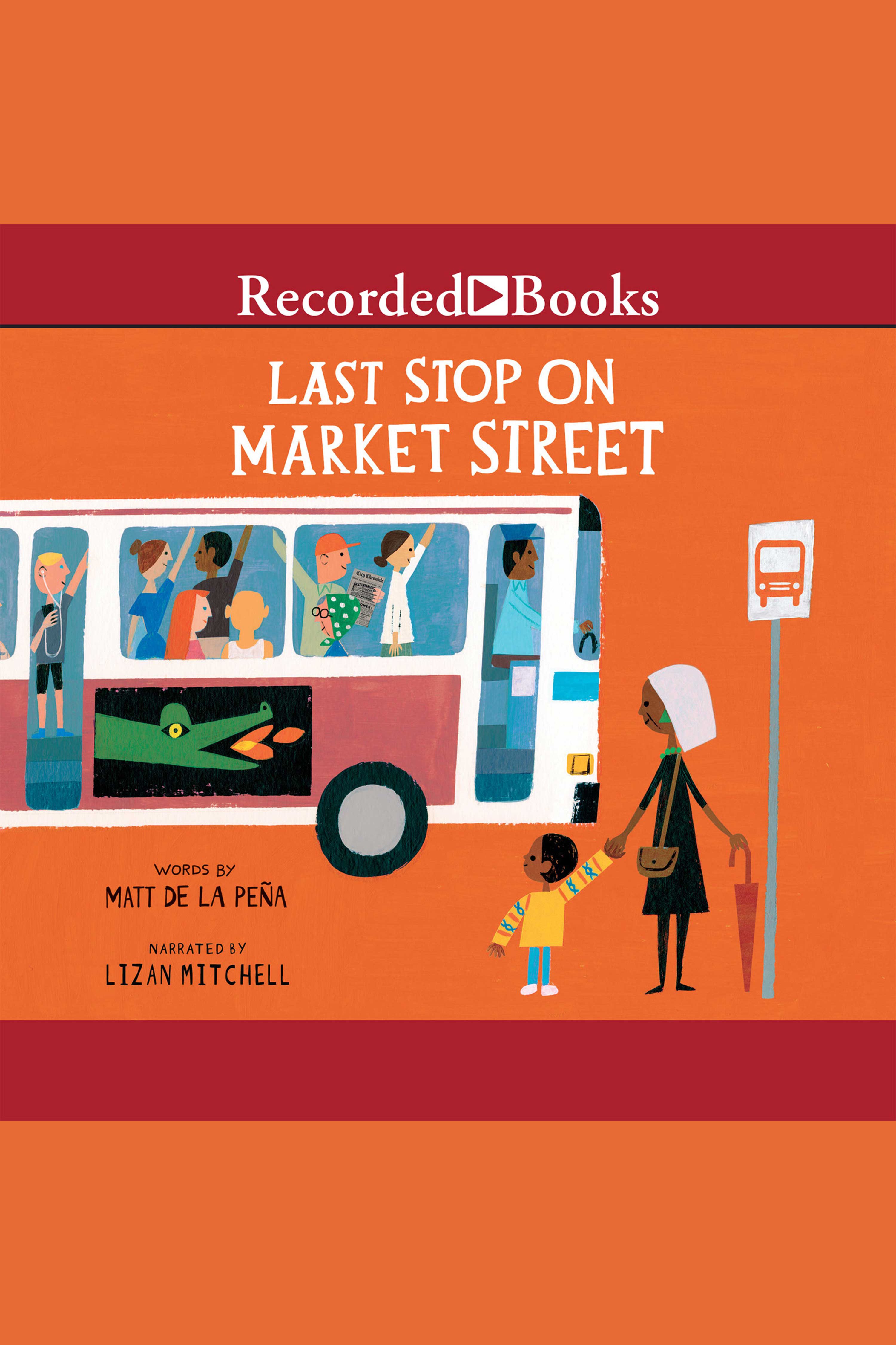 Cover image for Last Stop on Market Street [electronic resource] :