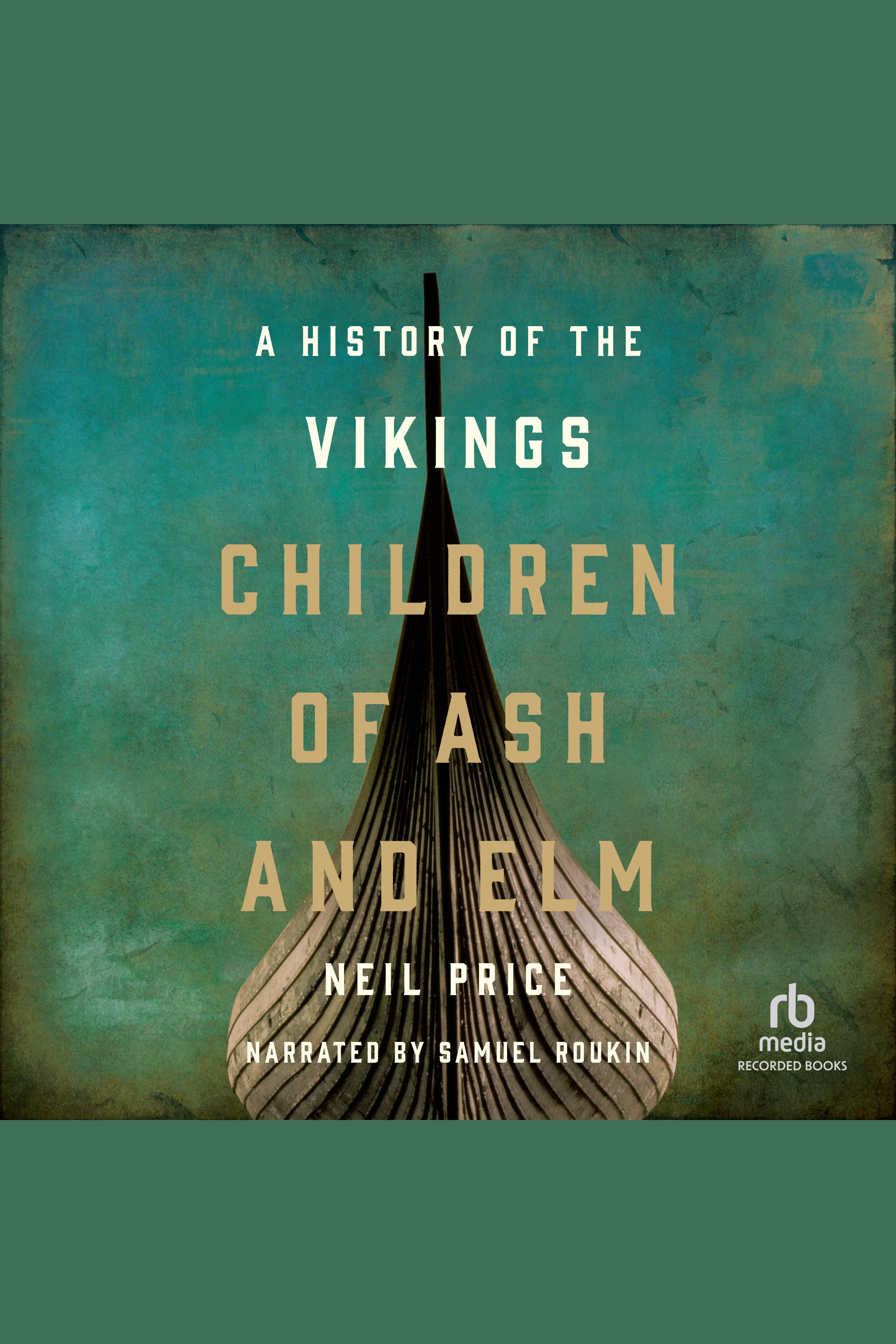 Children of Ash and Elm a history of the Vikings cover image