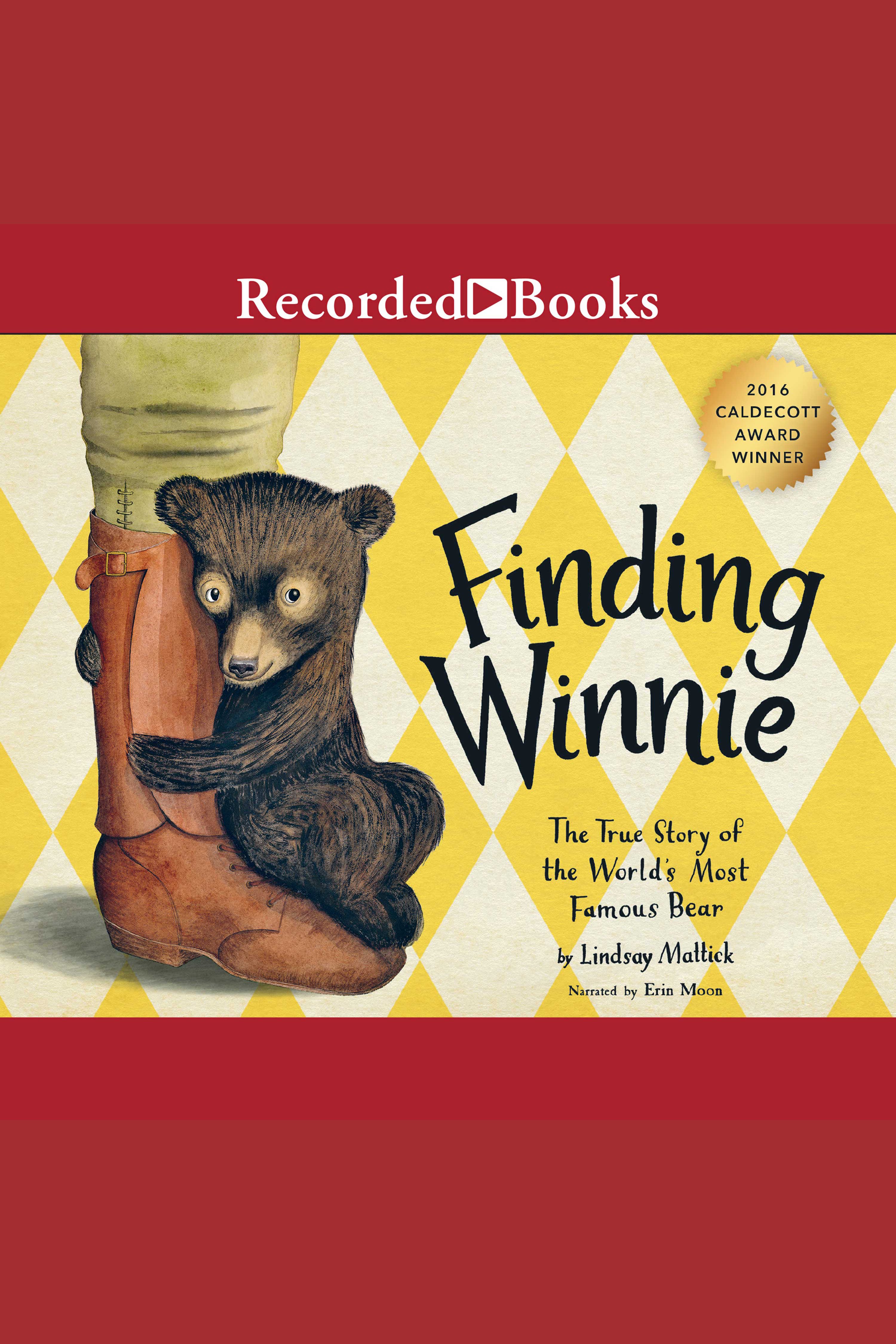 Cover image for Finding Winnie [electronic resource] : The True Story of the World's Most Famous Bear
