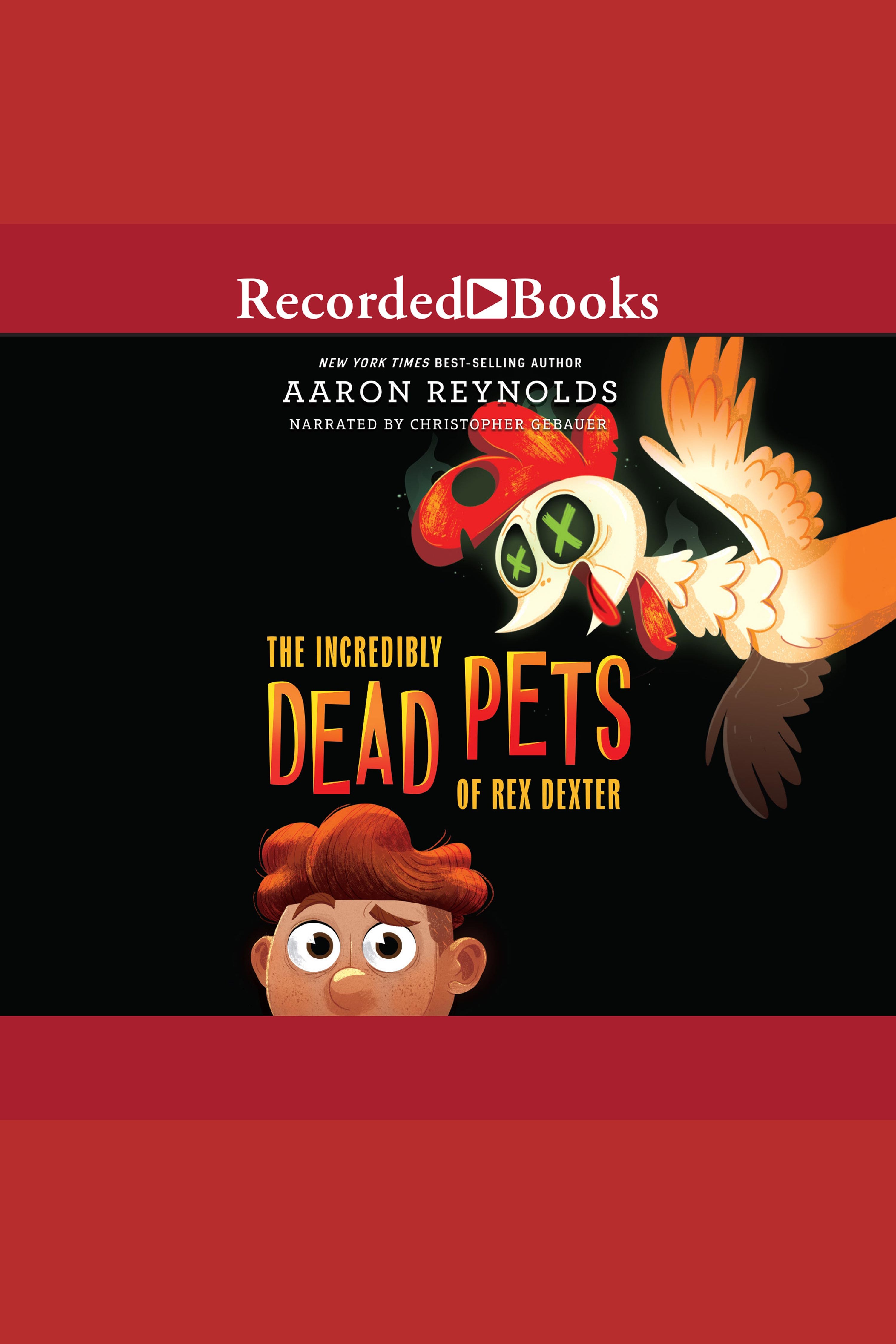 The incredibly dead pets of Rex Dexter cover image
