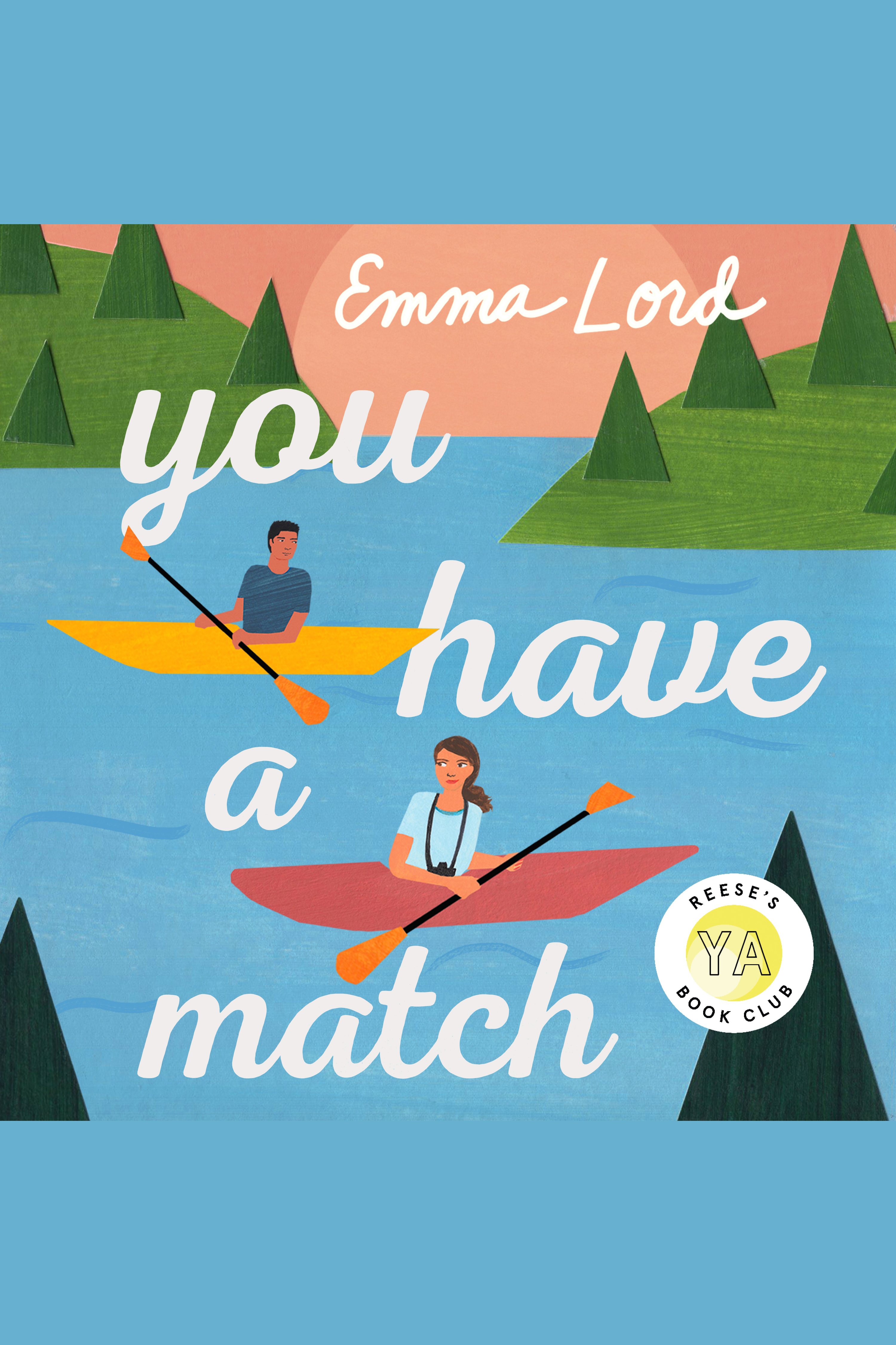 Image de couverture de You Have a Match [electronic resource] : A Novel