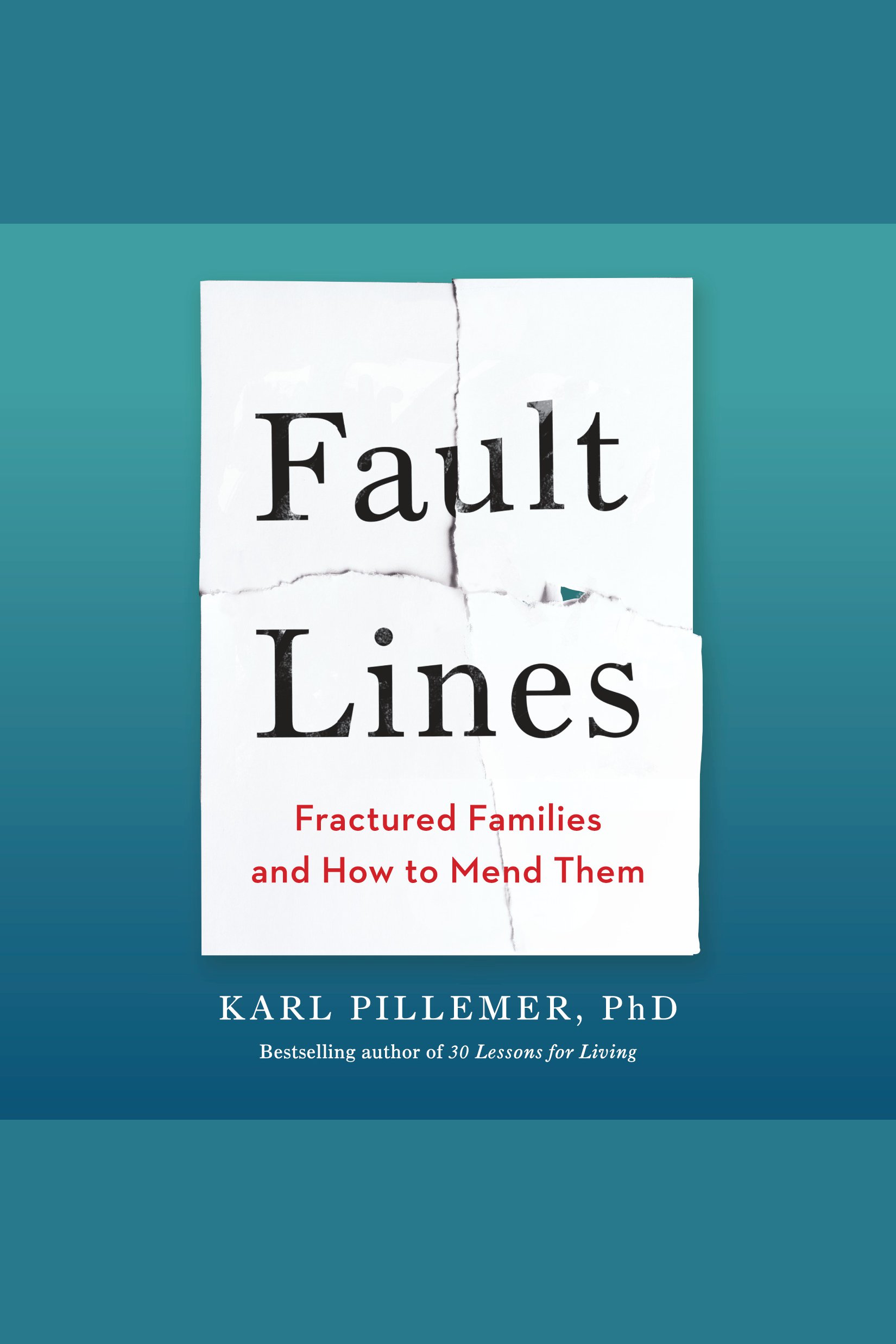 Fault Lines Fractured Families and How to Mend Them cover image