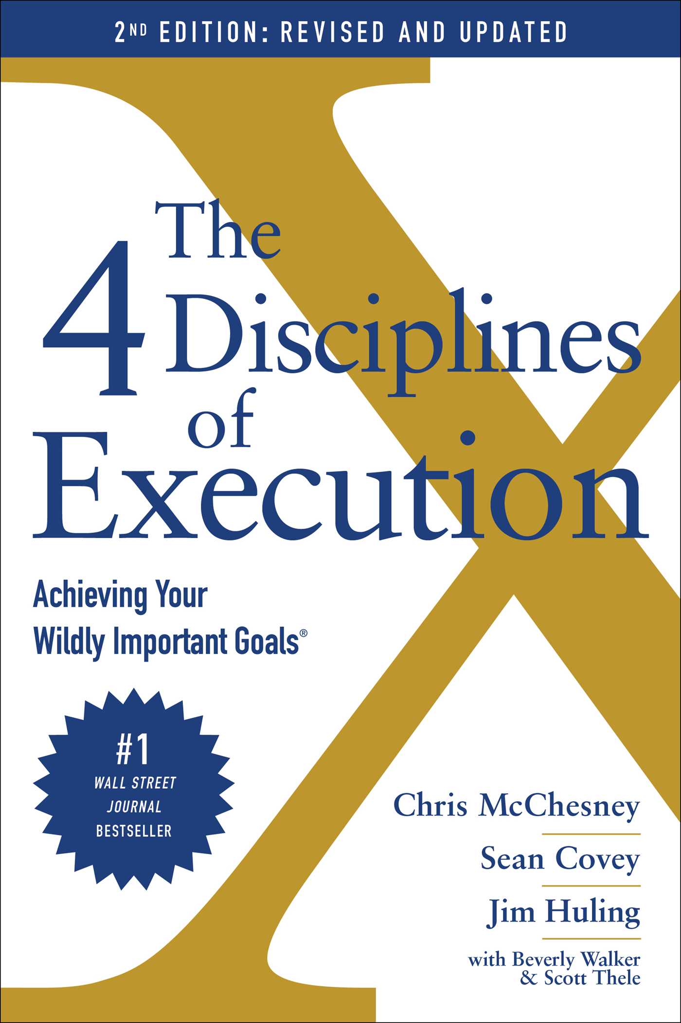 The 4 Disciplines of Execution: Revised and Updated Achieving Your Wildly Important Goals cover image