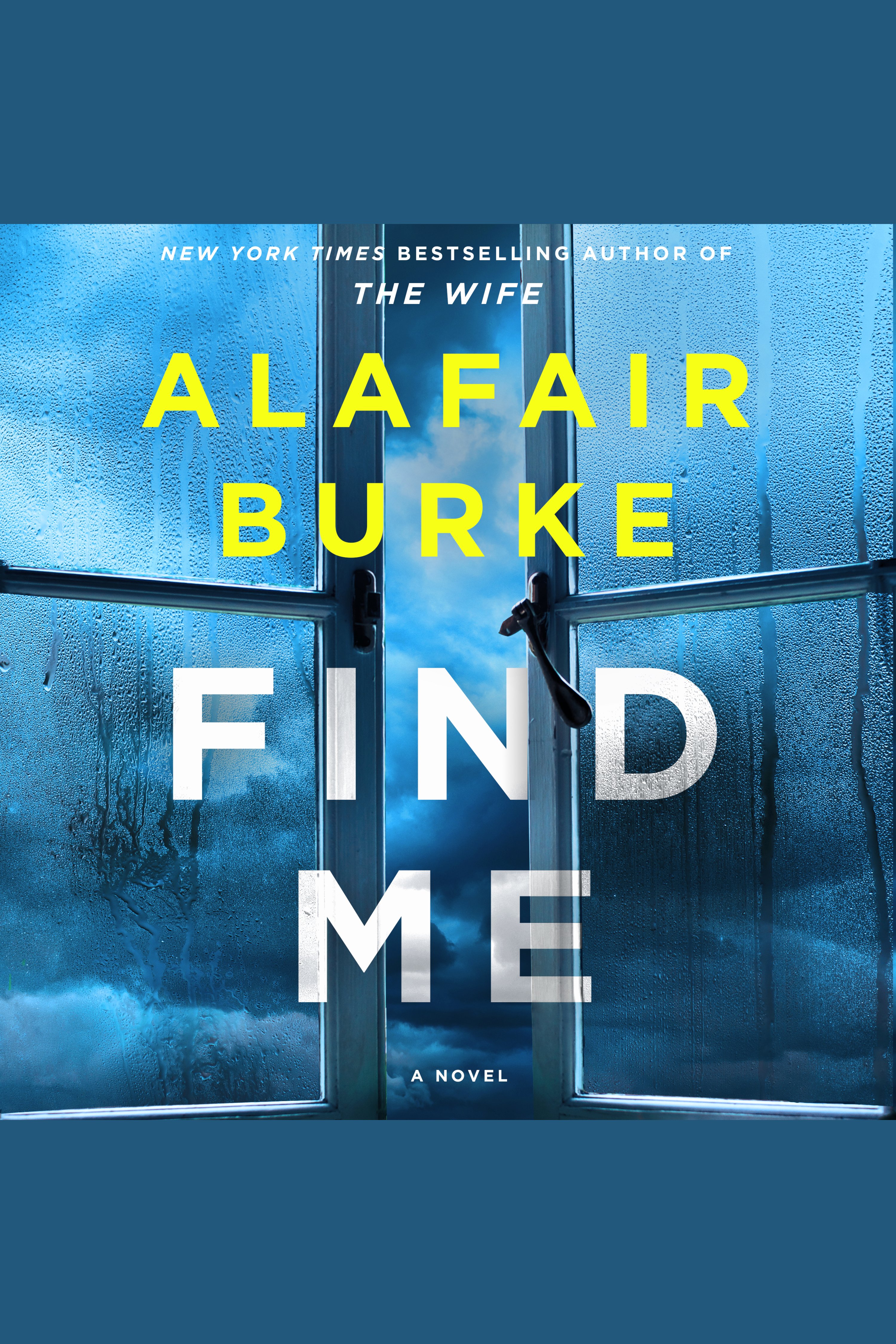 Image de couverture de Find Me [electronic resource] : A Novel