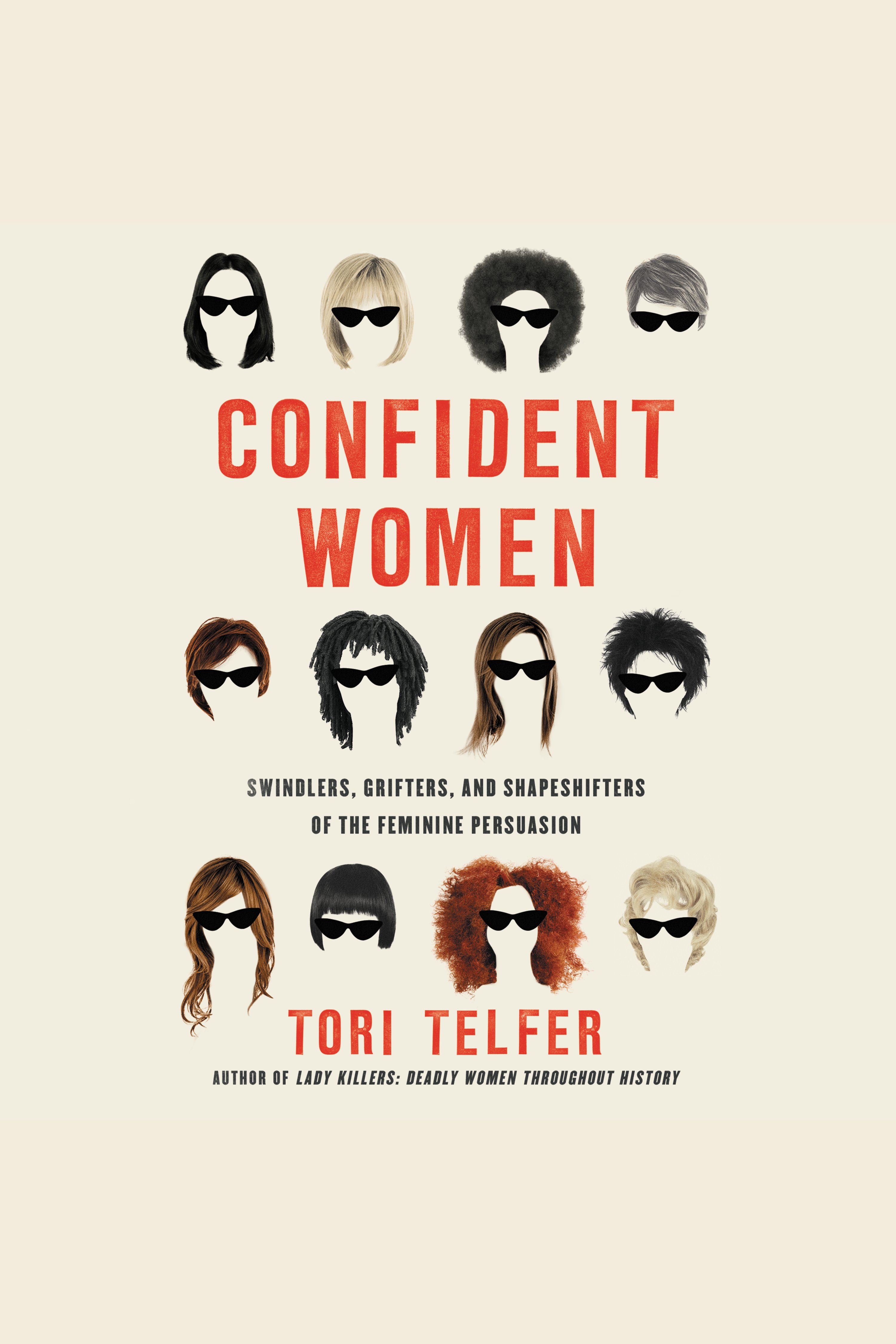 Confident Women Swindlers, Grifters, and Shapeshifters of the Feminine Persuasion cover image