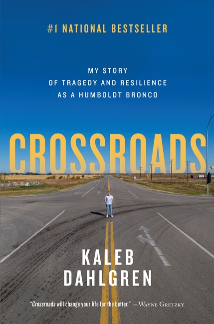 Image de couverture de Crossroads [electronic resource] : My Story of Tragedy and Resilience as a Humboldt Bronco