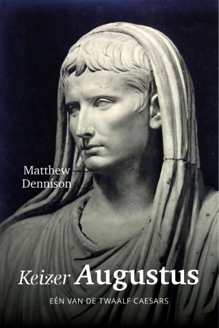 Augustus : van revolutionair tot keizer van Rome