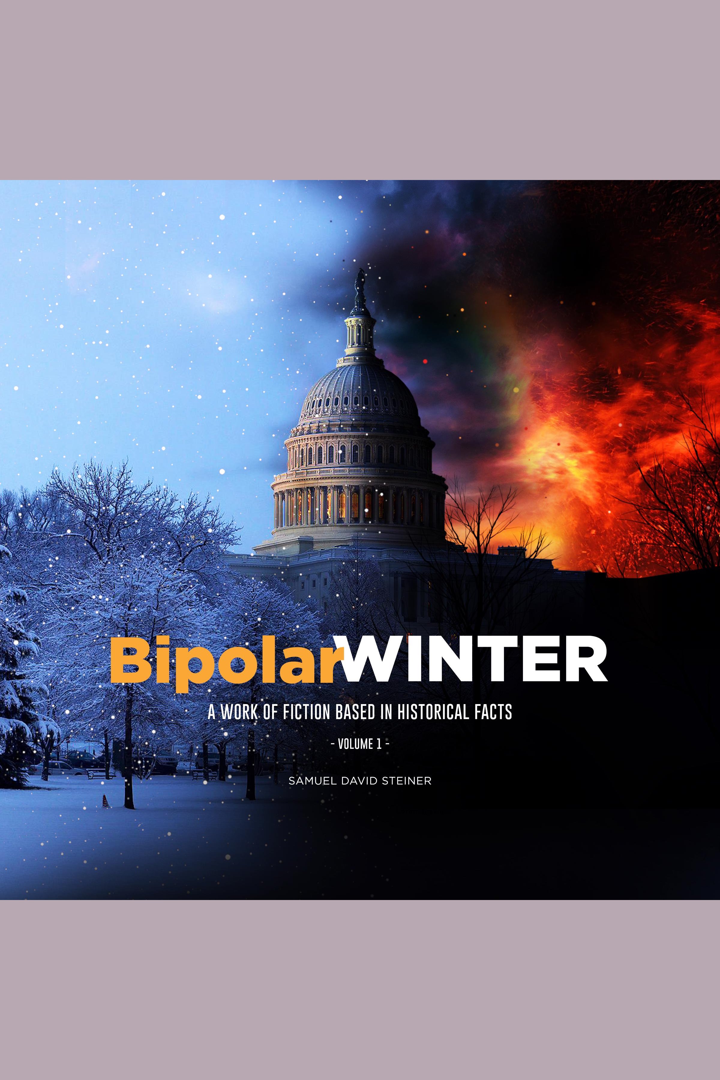 BipolarWINTER, Volume 1 A Work of Fiction Based In Historical Facts, Volume 1 cover image