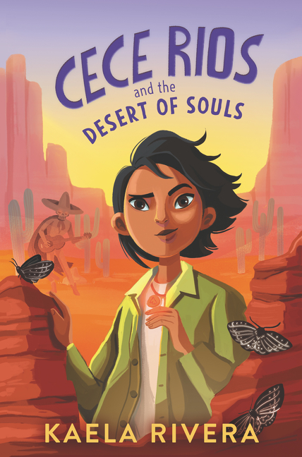 Cece Rios and the Desert of Souls cover image