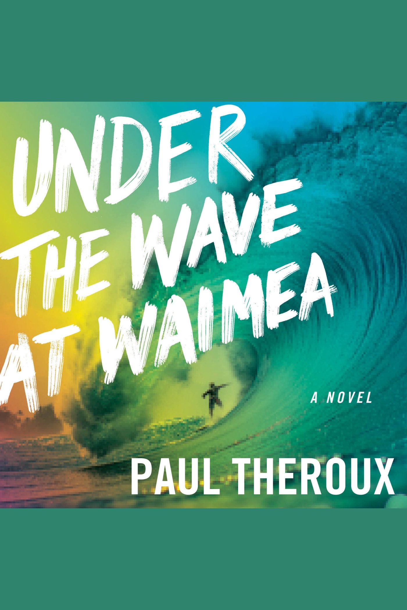 Image de couverture de Under the Wave at Waimea [electronic resource] :