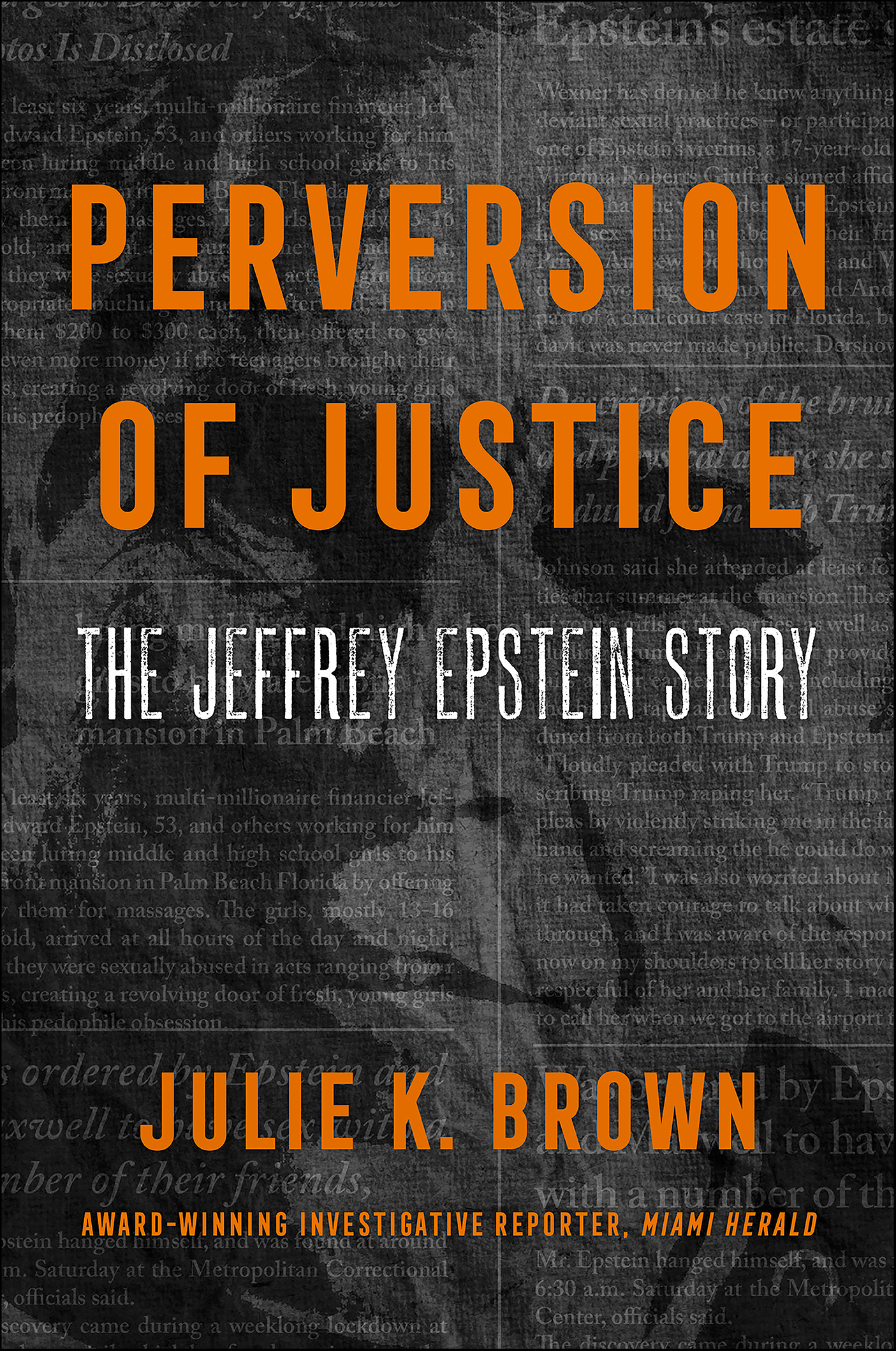 Perversion of Justice The Jeffrey Epstein Story cover image