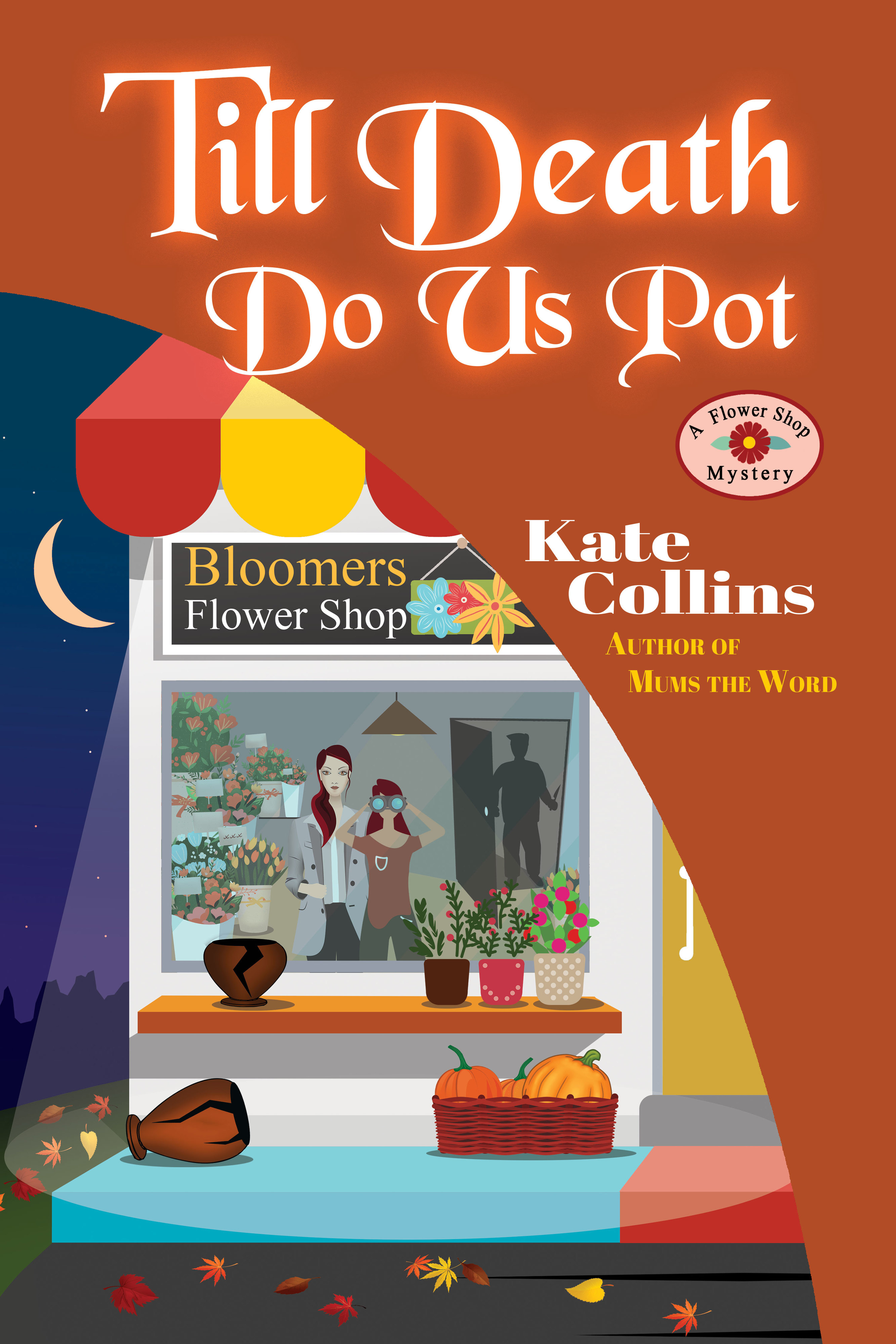 Cover image for Till Death Do Us Pot: A Flower Shop Mystery Fall Novella [electronic resource] :