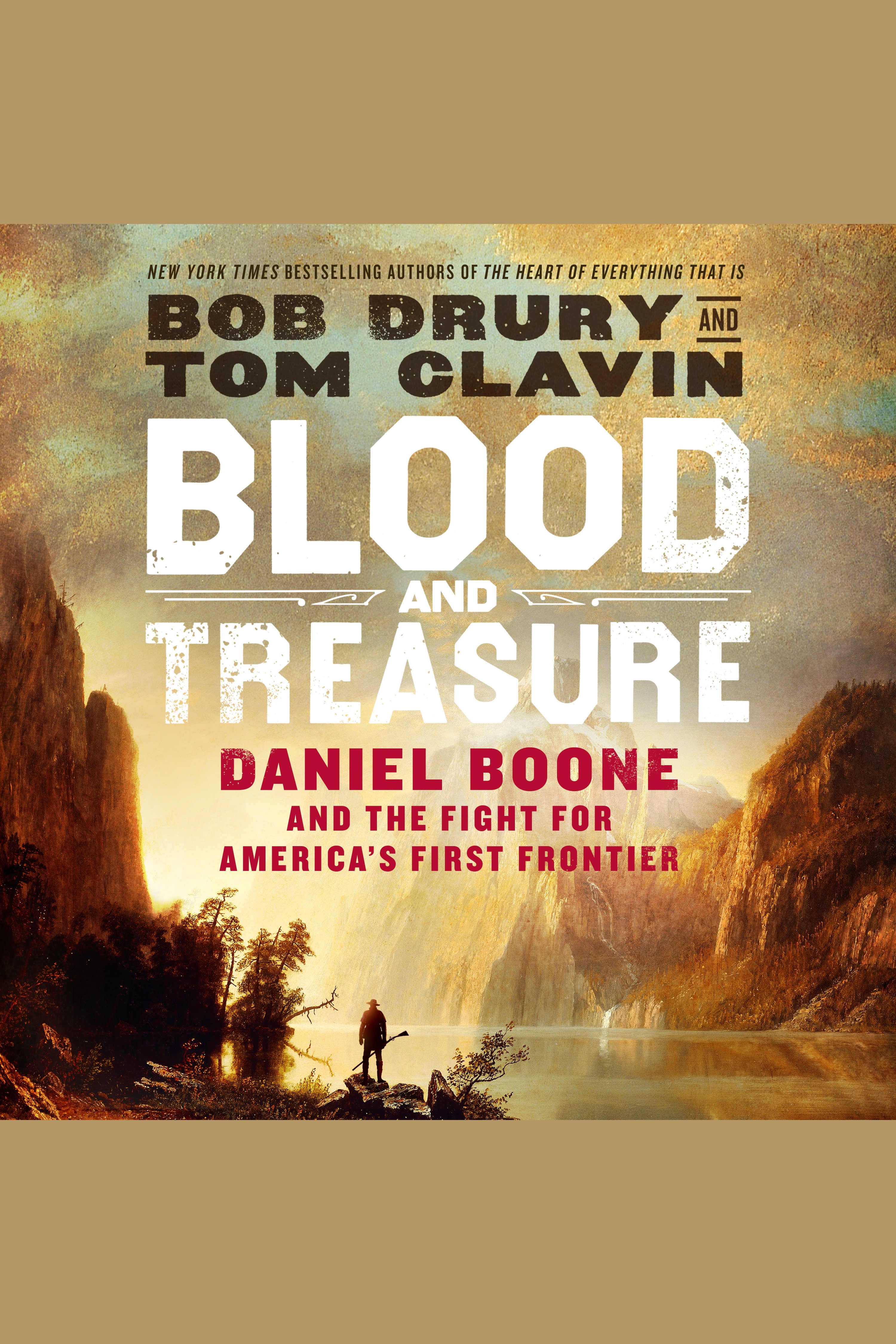 Cover image for Blood and Treasure [electronic resource] : Daniel Boone and the Fight for America's First Frontier