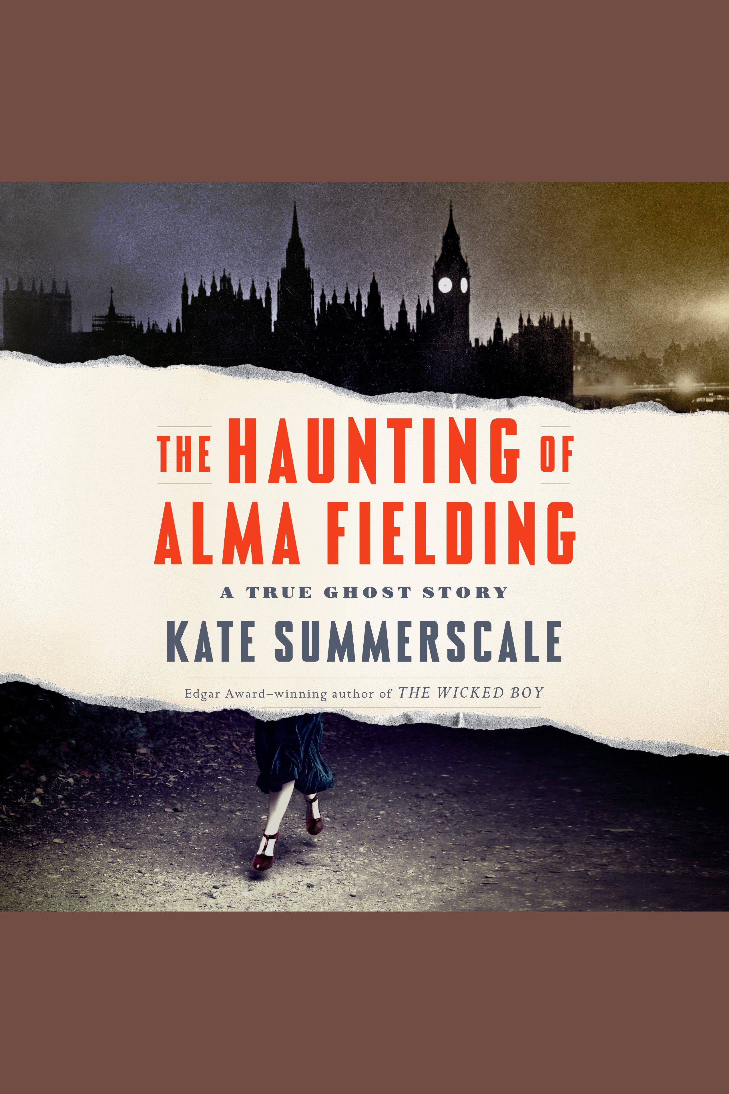 The Haunting of Alma Fielding A True Ghost Story