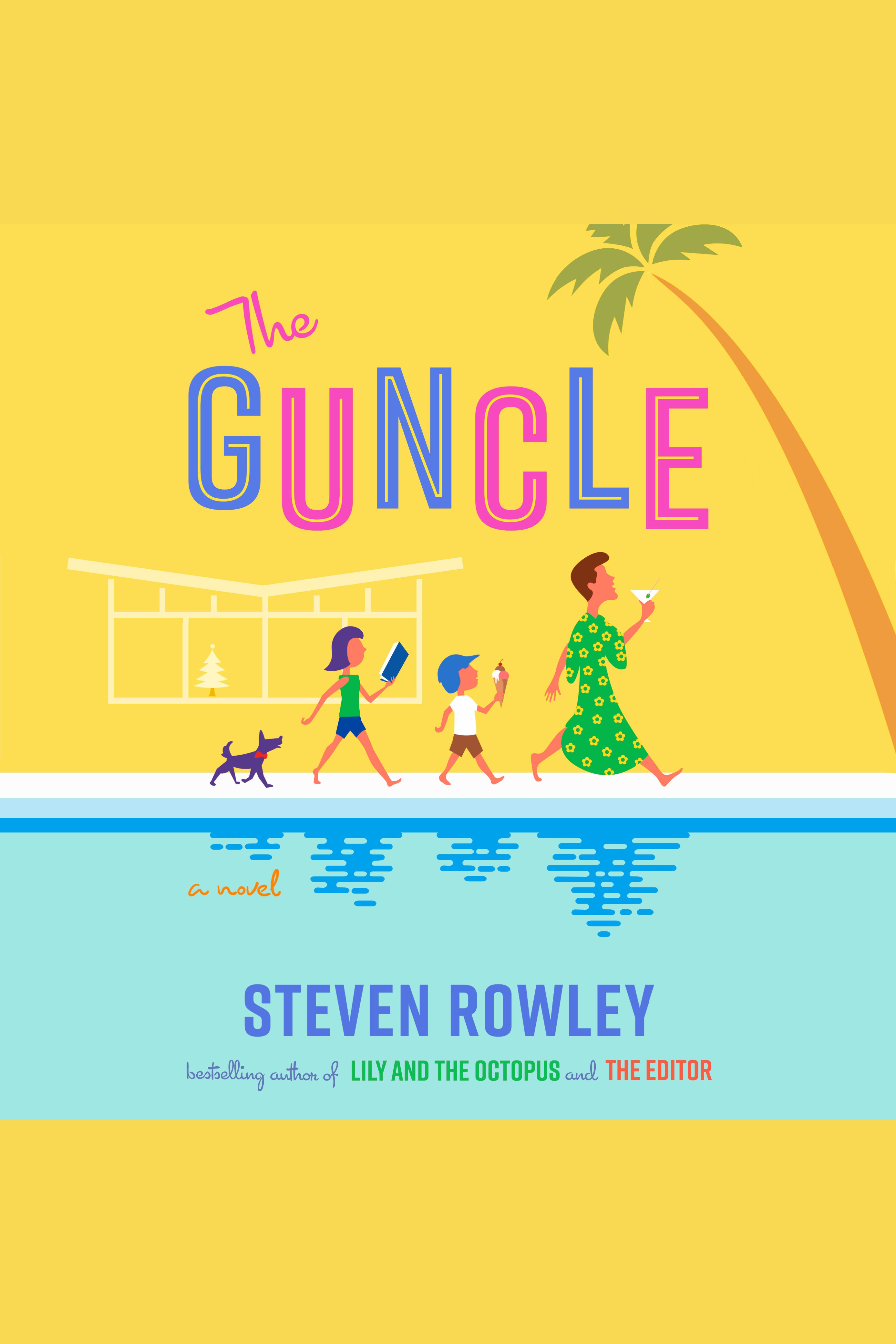 Cover image for The Guncle [electronic resource] :