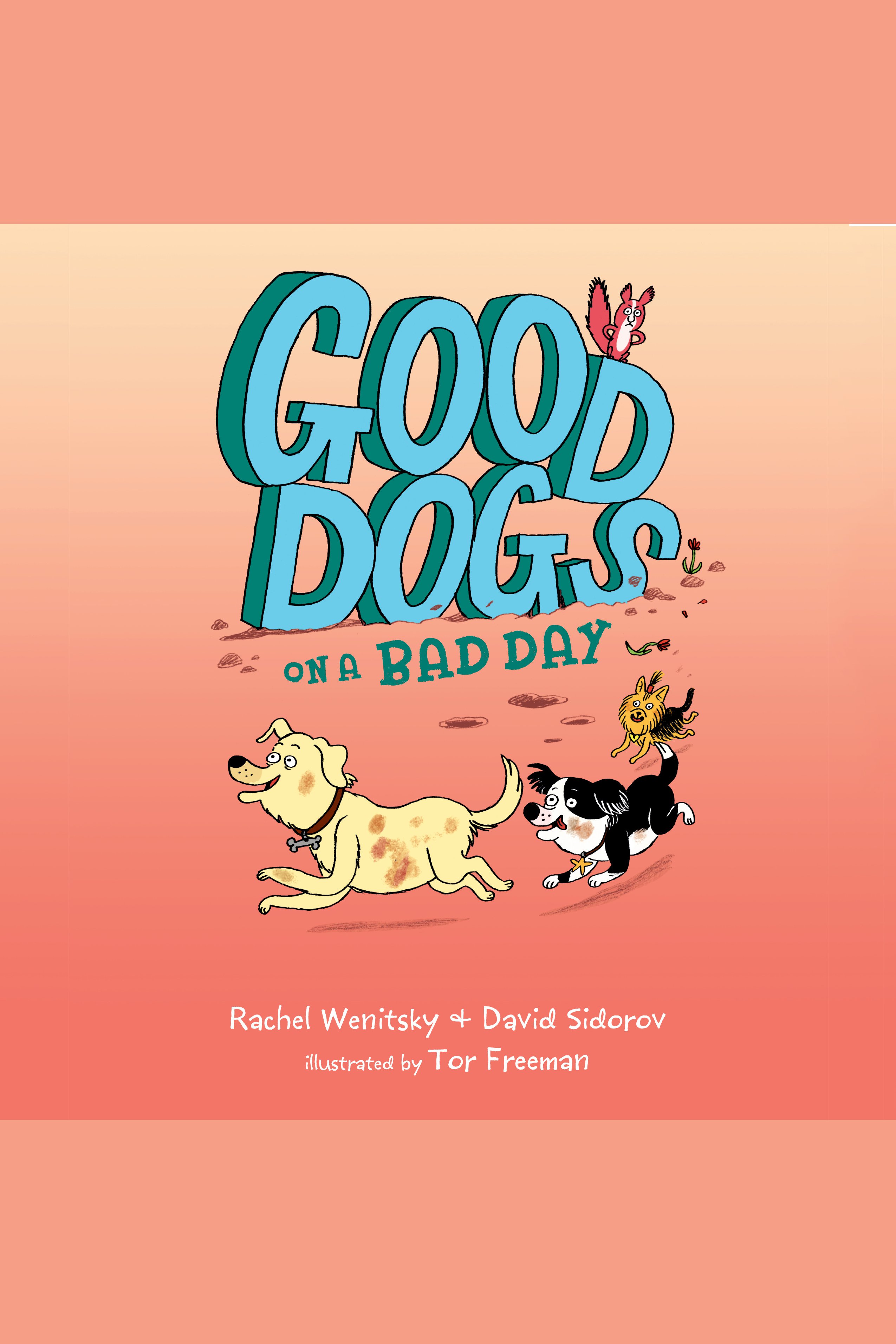 Umschlagbild für Good Dogs on a Bad Day [electronic resource] :