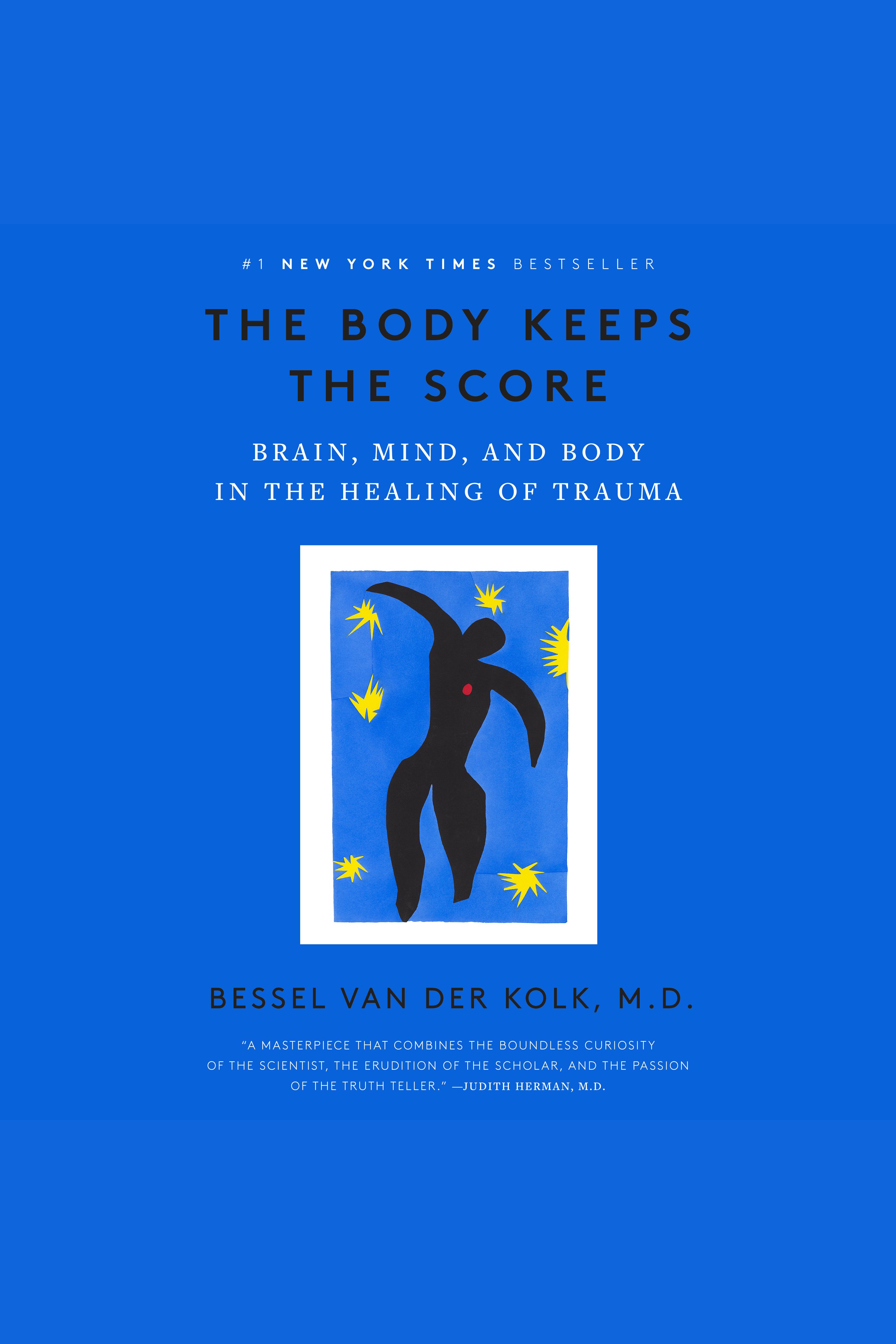 The Body Keeps the Score Brain, Mind, and Body in the Healing of Trauma cover image