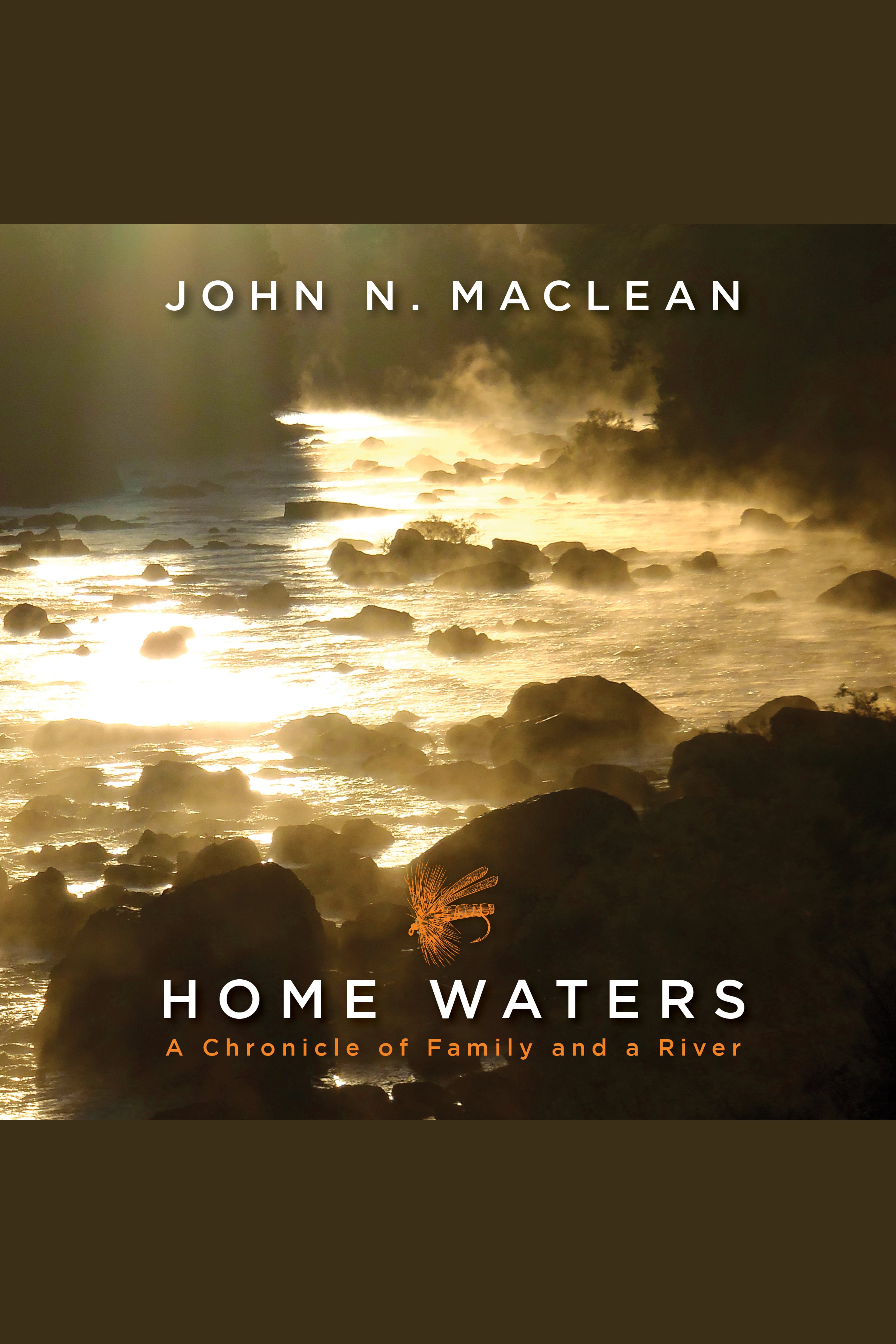 Home Waters A Chronicle of Family and a River cover image