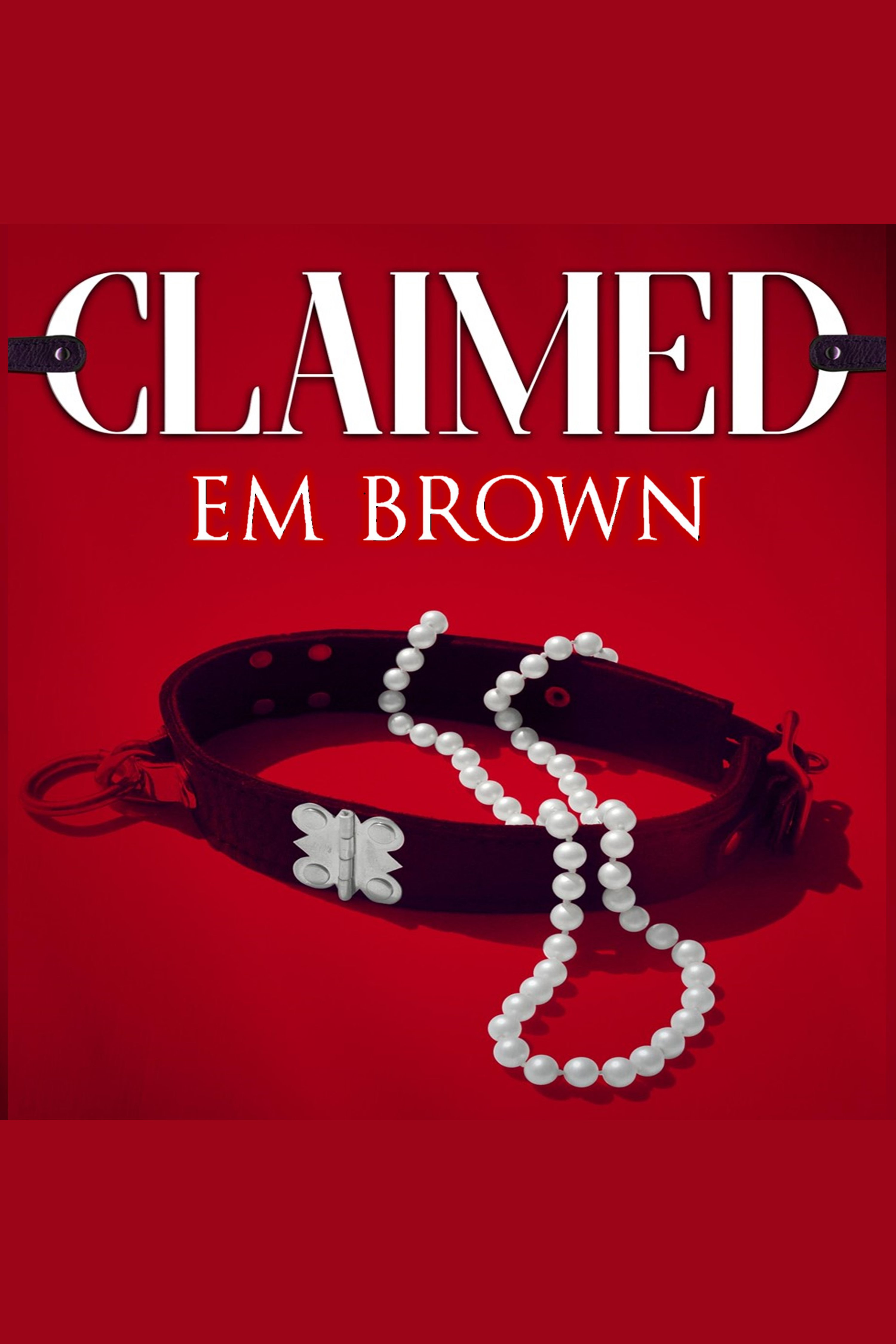 CLAIMED A Dark Mafia Romance cover image