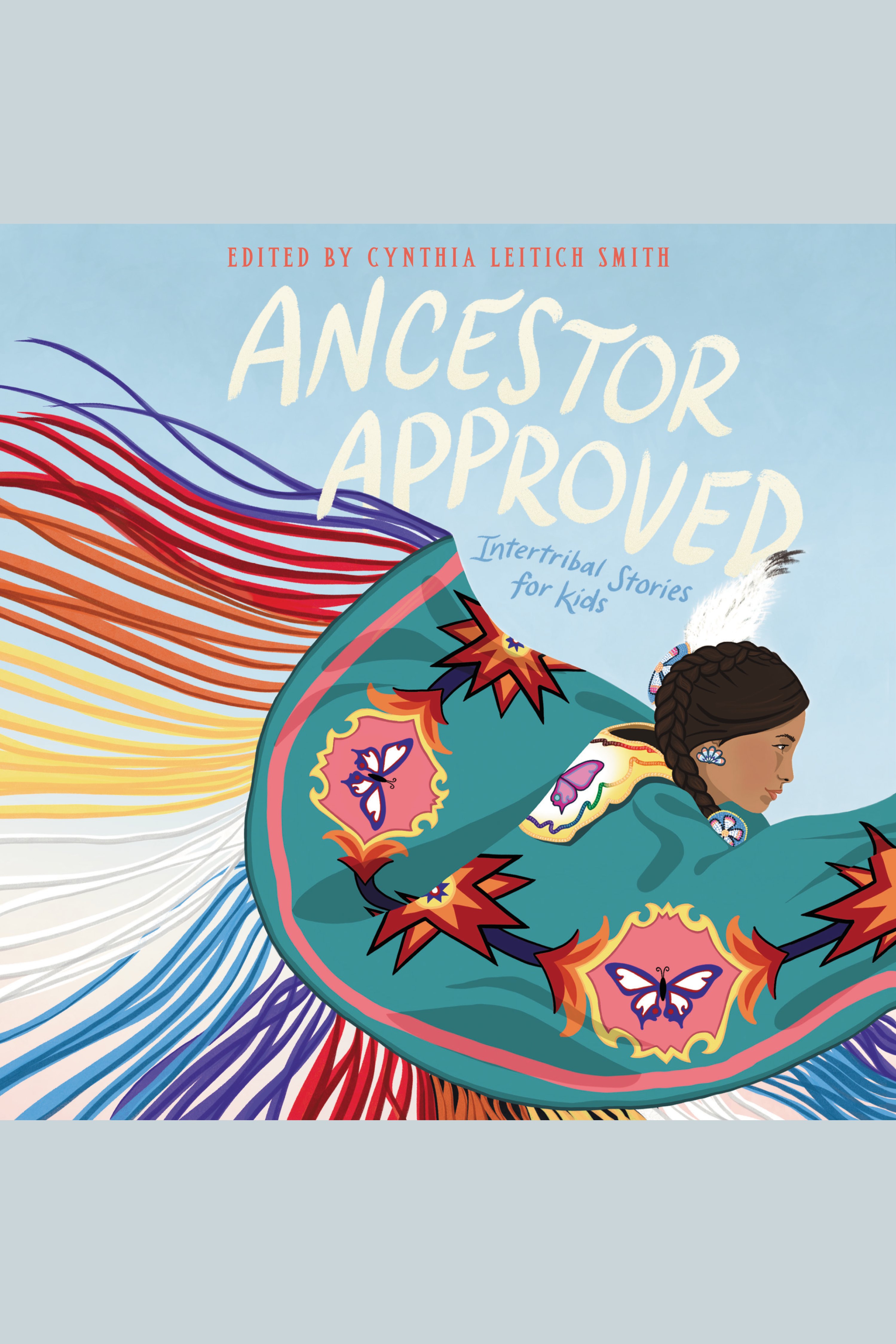 Ancestor Approved: Intertribal Stories for Kids cover image