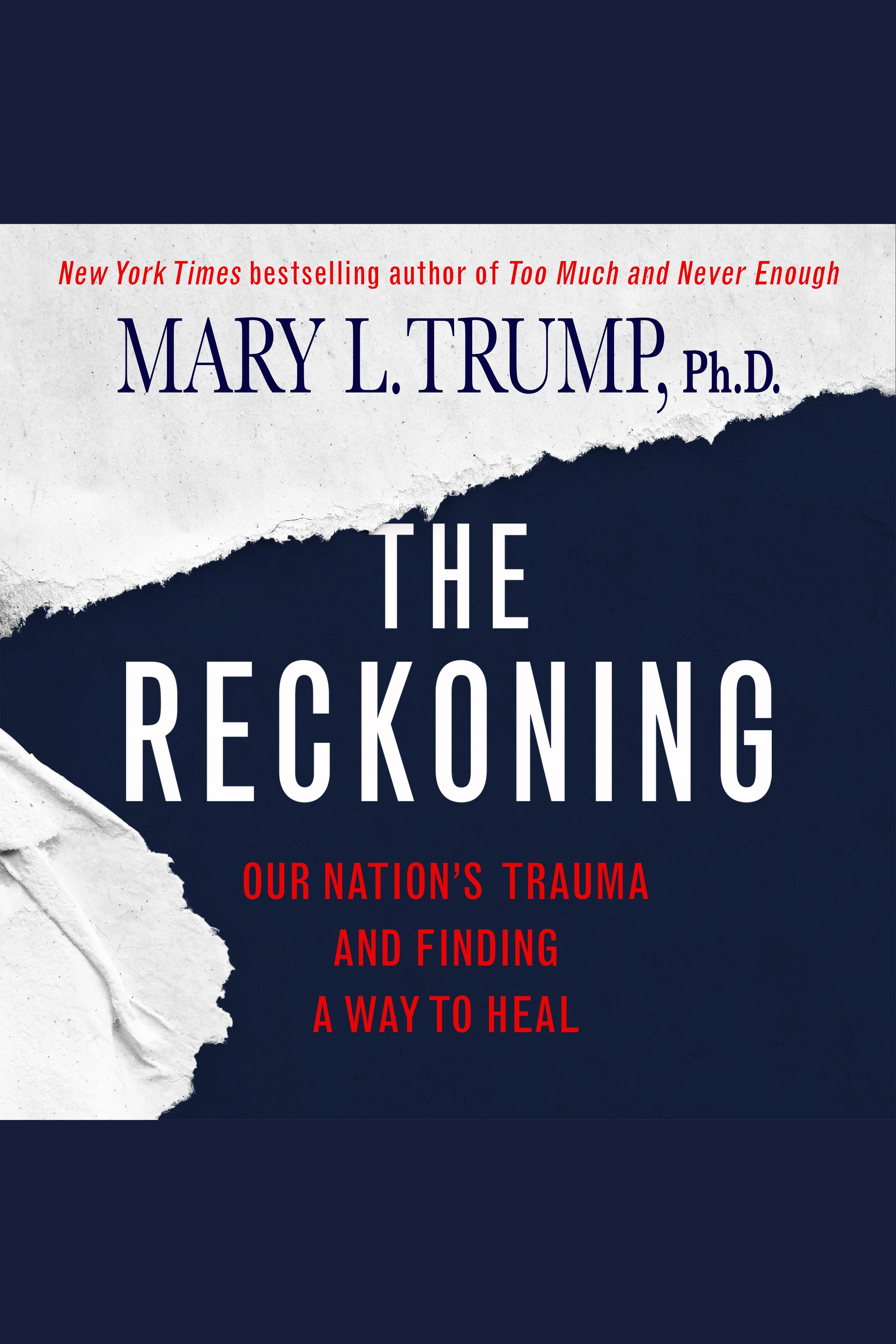 The Reckoning Our Nation's Trauma and Finding a Way to Heal cover image