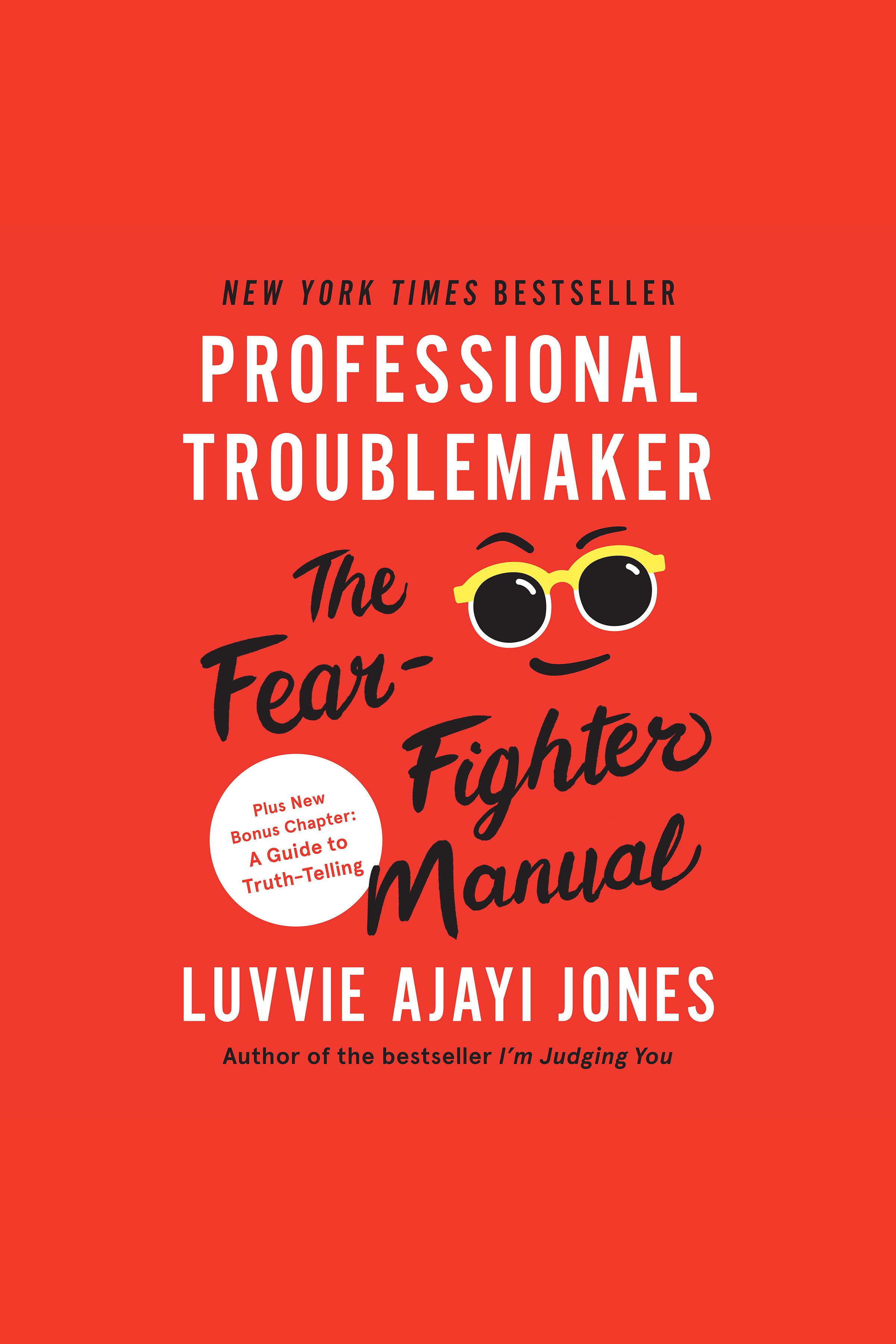 Professional Troublemaker The Fear-Fighter Manual cover image
