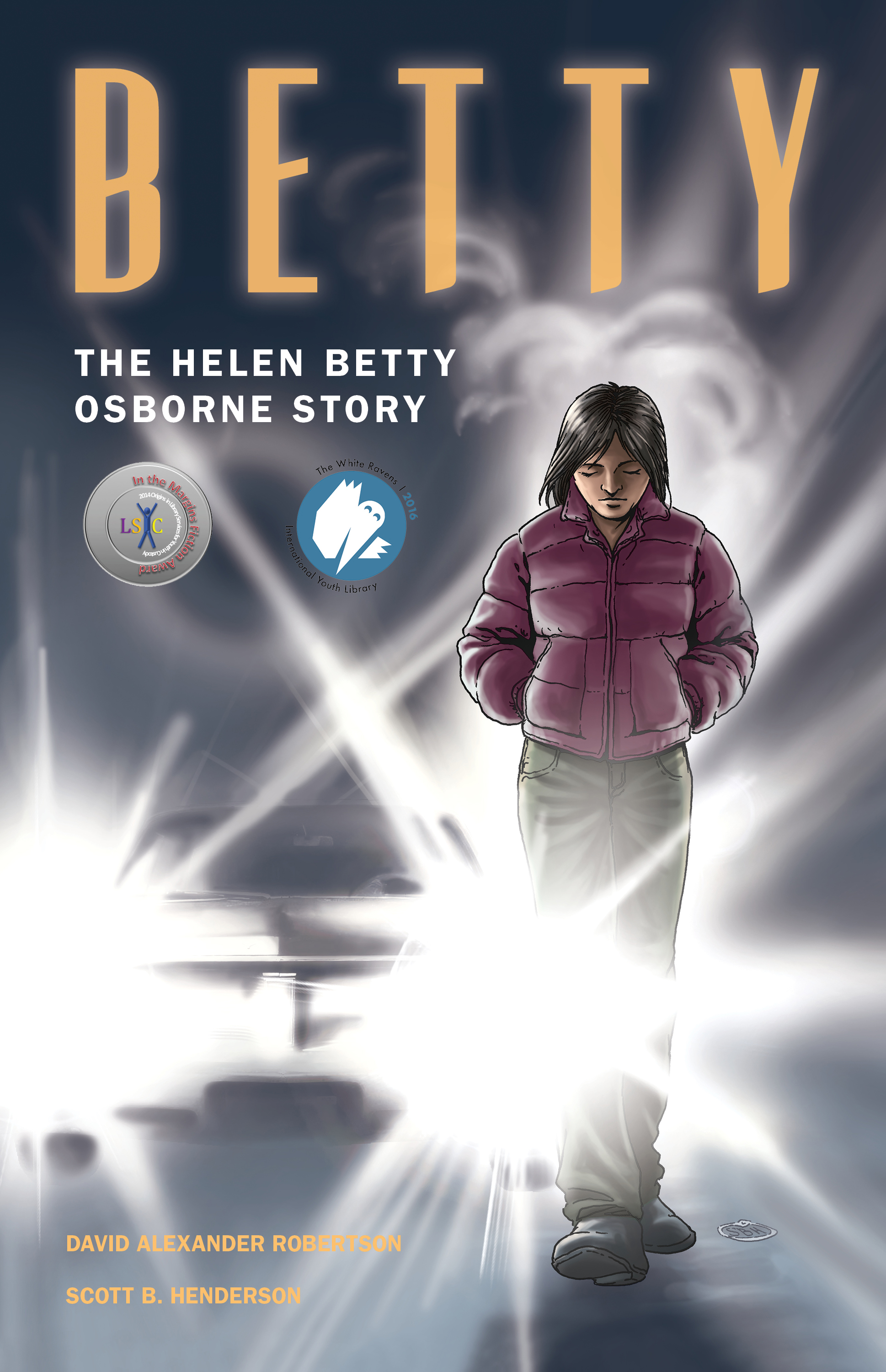 Betty: The Helen Betty Osborne Story by David A. Robertson