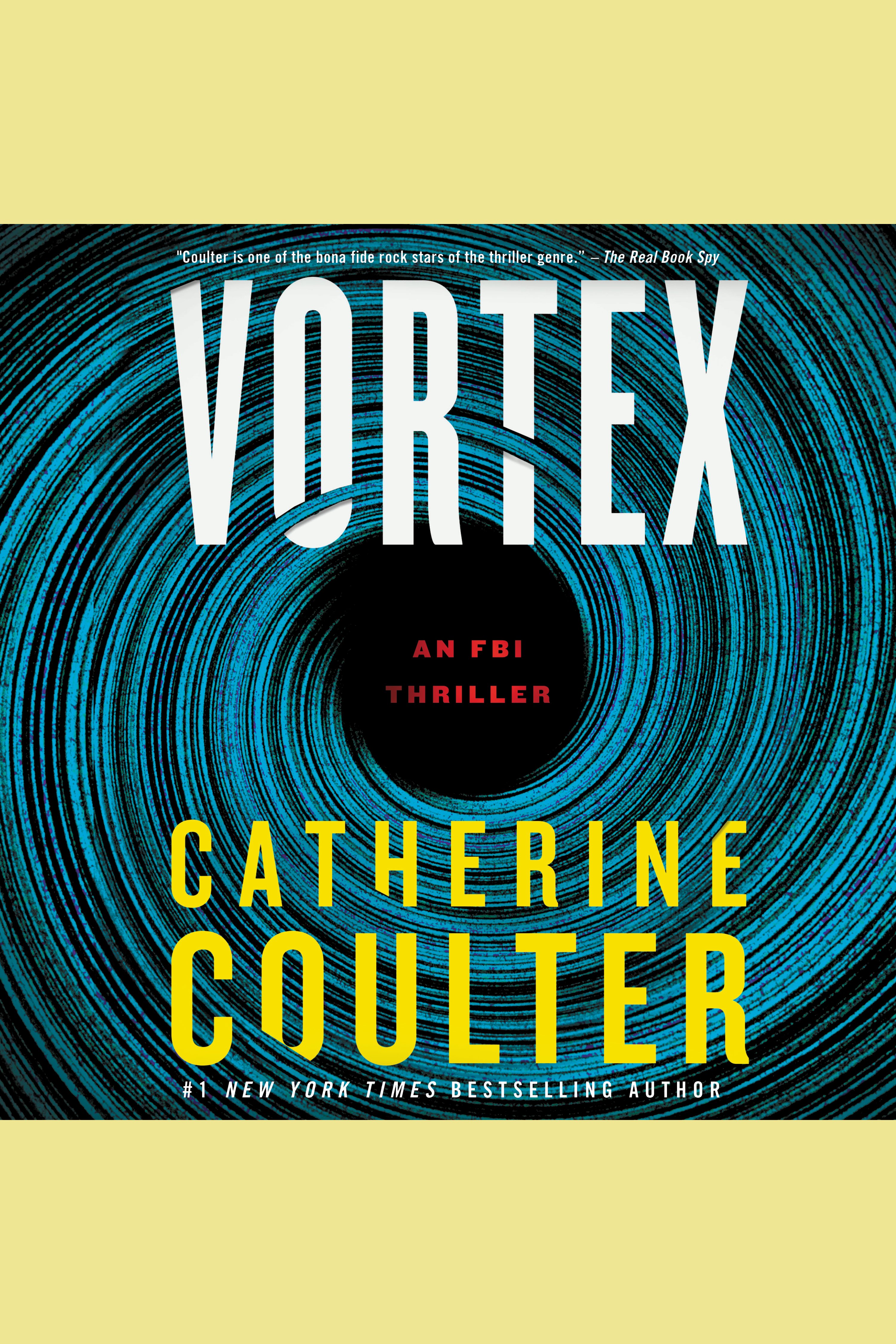 Cover image for Vortex [electronic resource] : An FBI Thriller