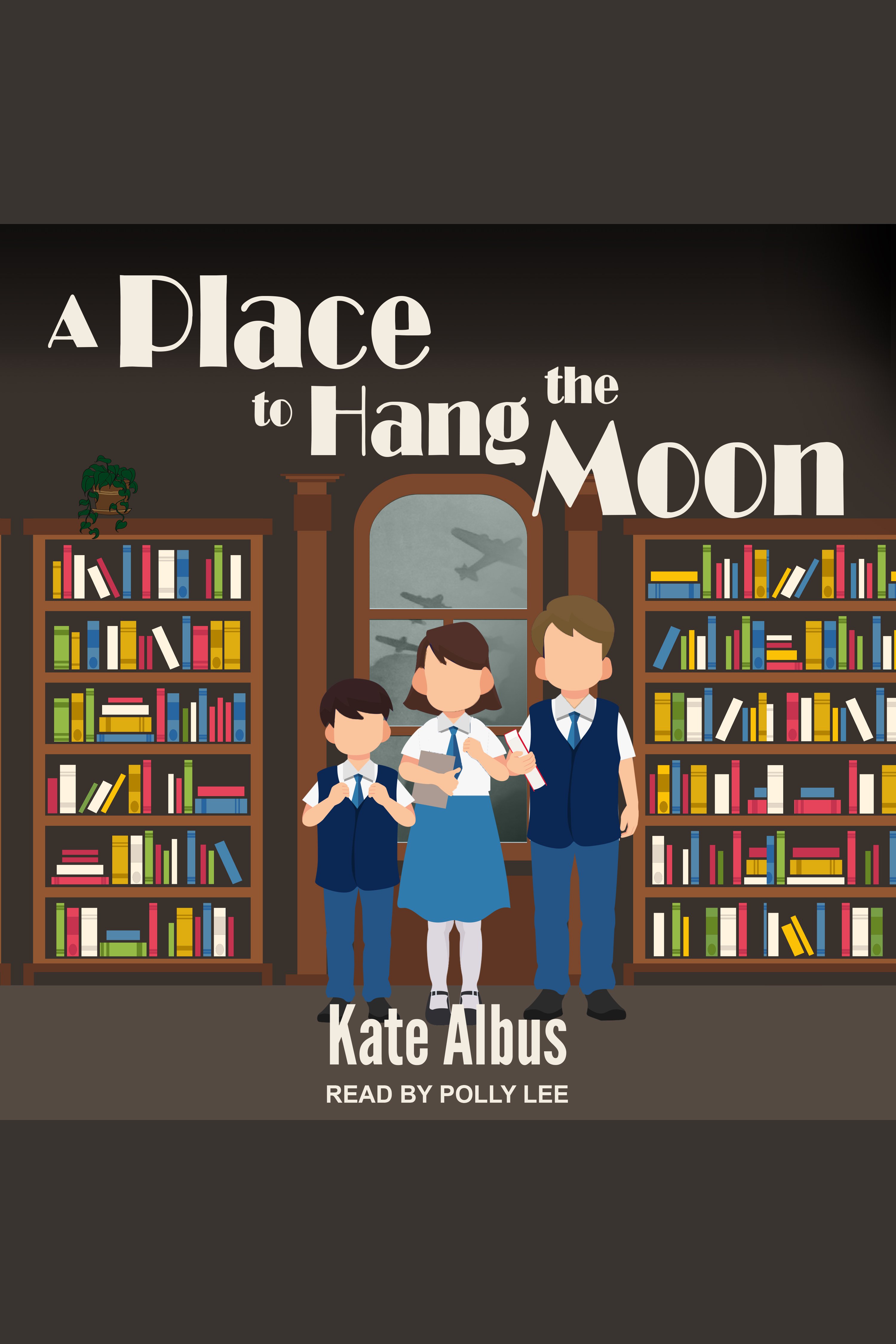 Cover image for Place to Hang the Moon, A [electronic resource] :