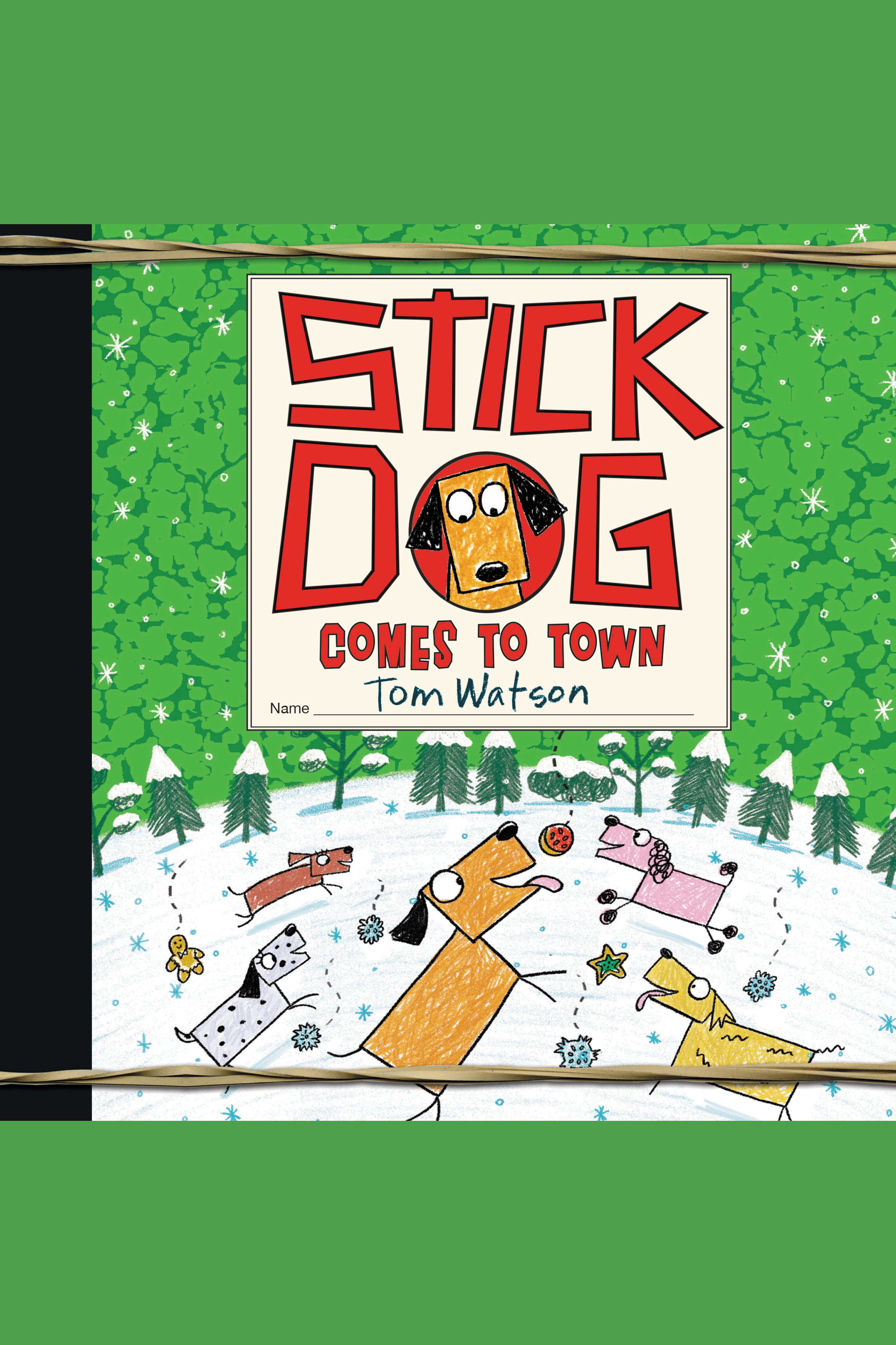 Stick Dog Comes to Town cover image