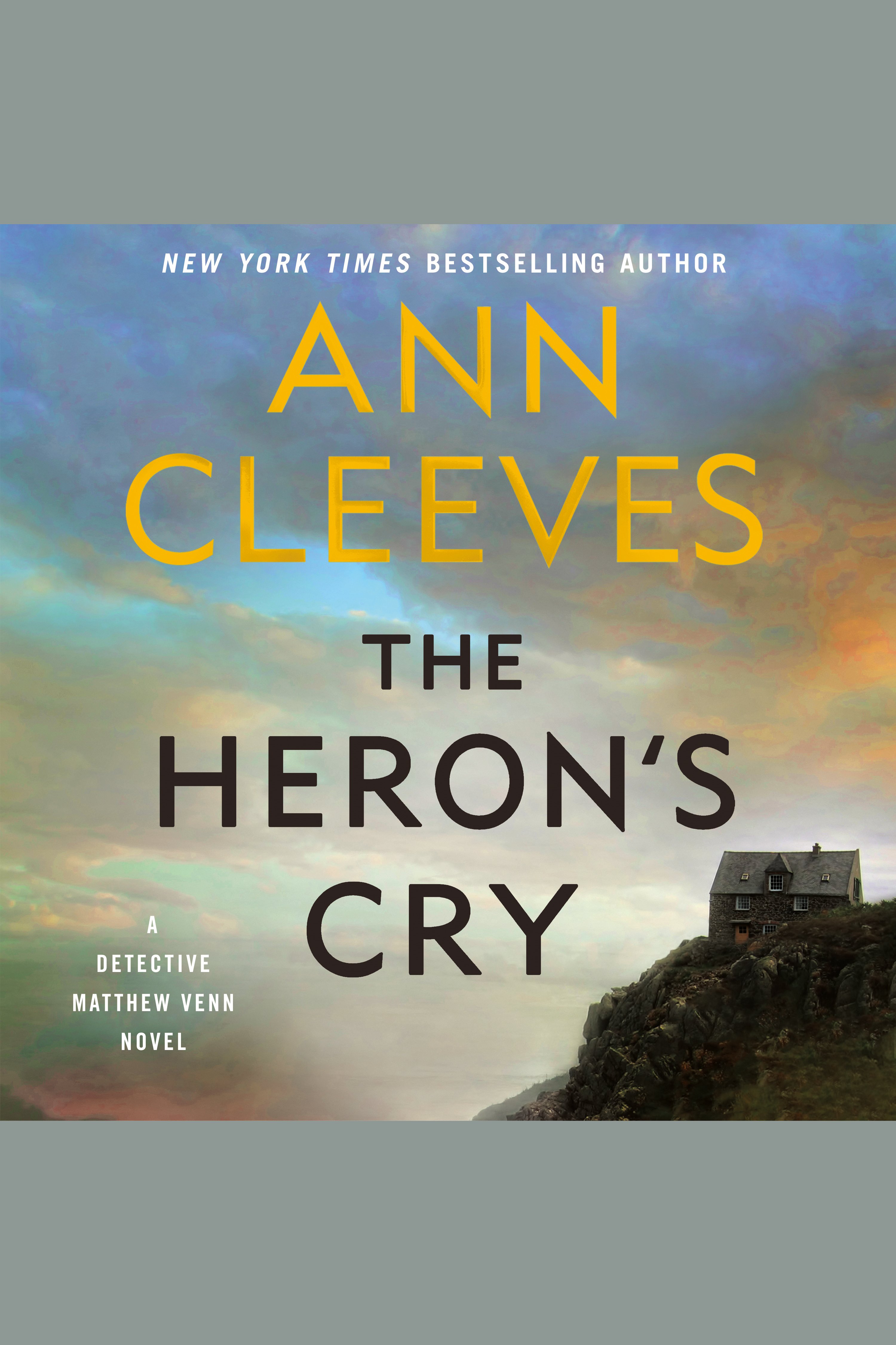Imagen de portada para The Heron's Cry [electronic resource] : A Detective Matthew Venn Novel
