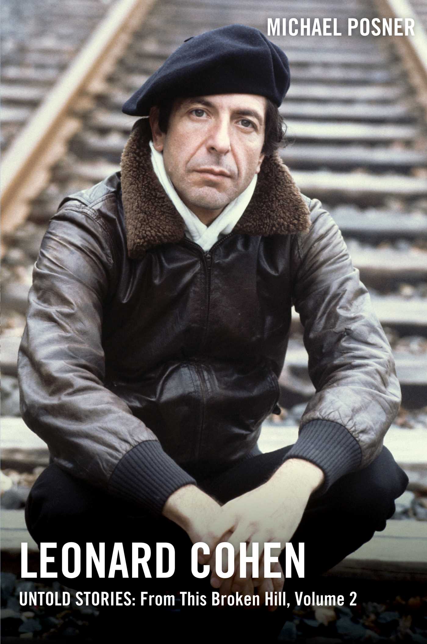 Cover Image of Leonard Cohen, Untold Stories: From This Broken Hill, Volume 2