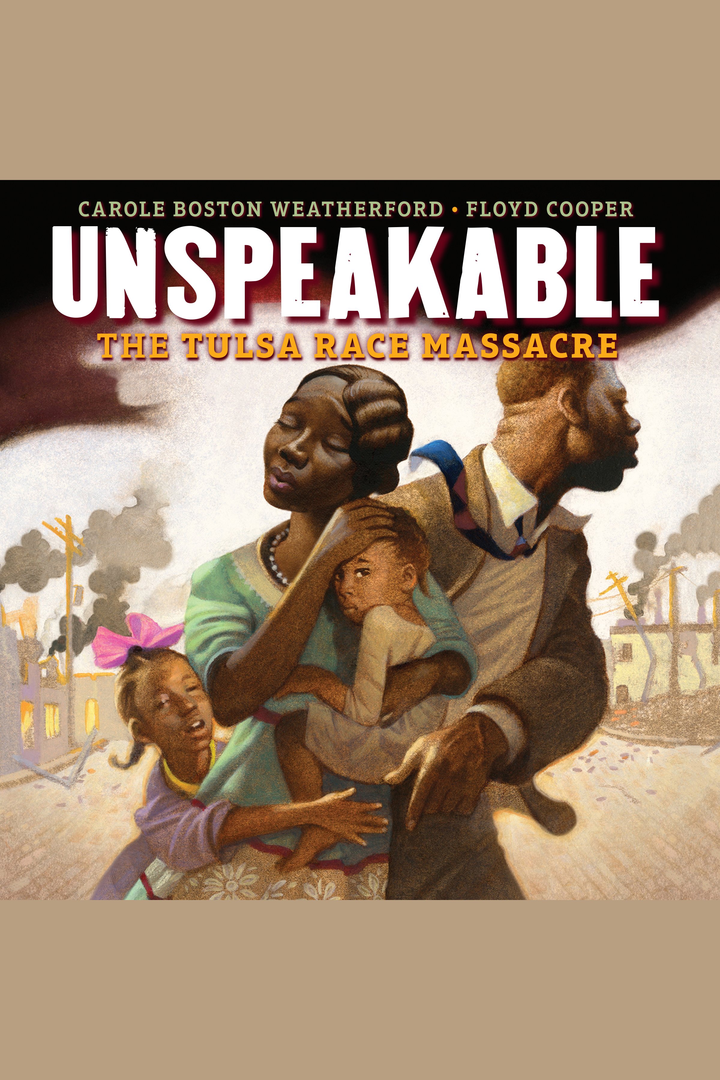 Unspeakable The Tulsa Race Massacre cover image