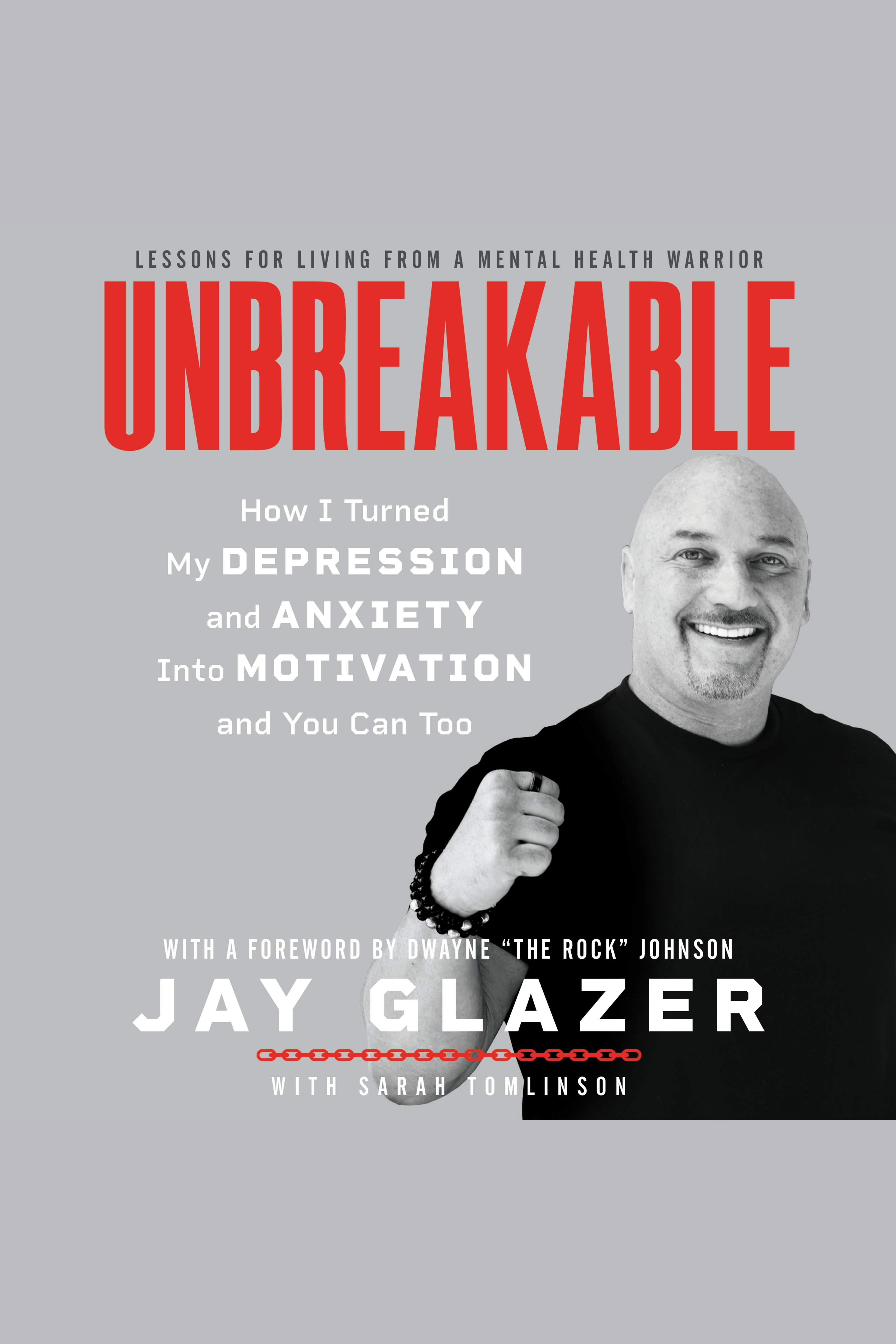 Unbreakable How I Turned My Depression and Anxiety Into Motivation and You Can Too cover image