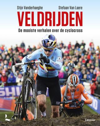 Veldrijden : de mooiste verhalen over de cyclocross