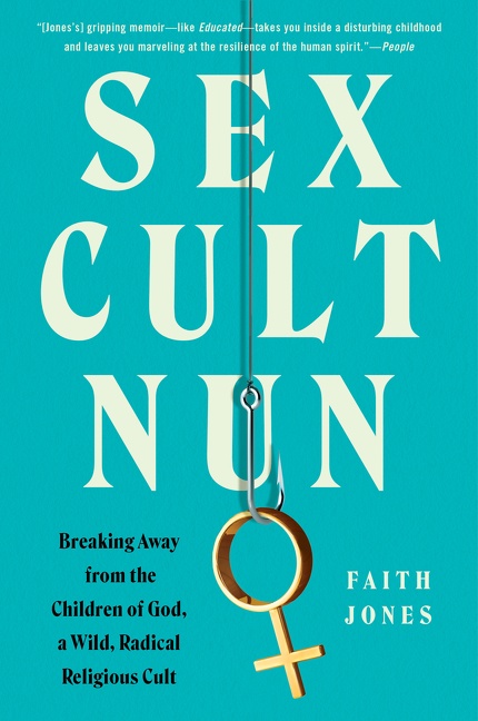 Cover image for Sex Cult Nun [electronic resource] : Breaking Away from the Children of God, a Wild, Radical Religious Cult