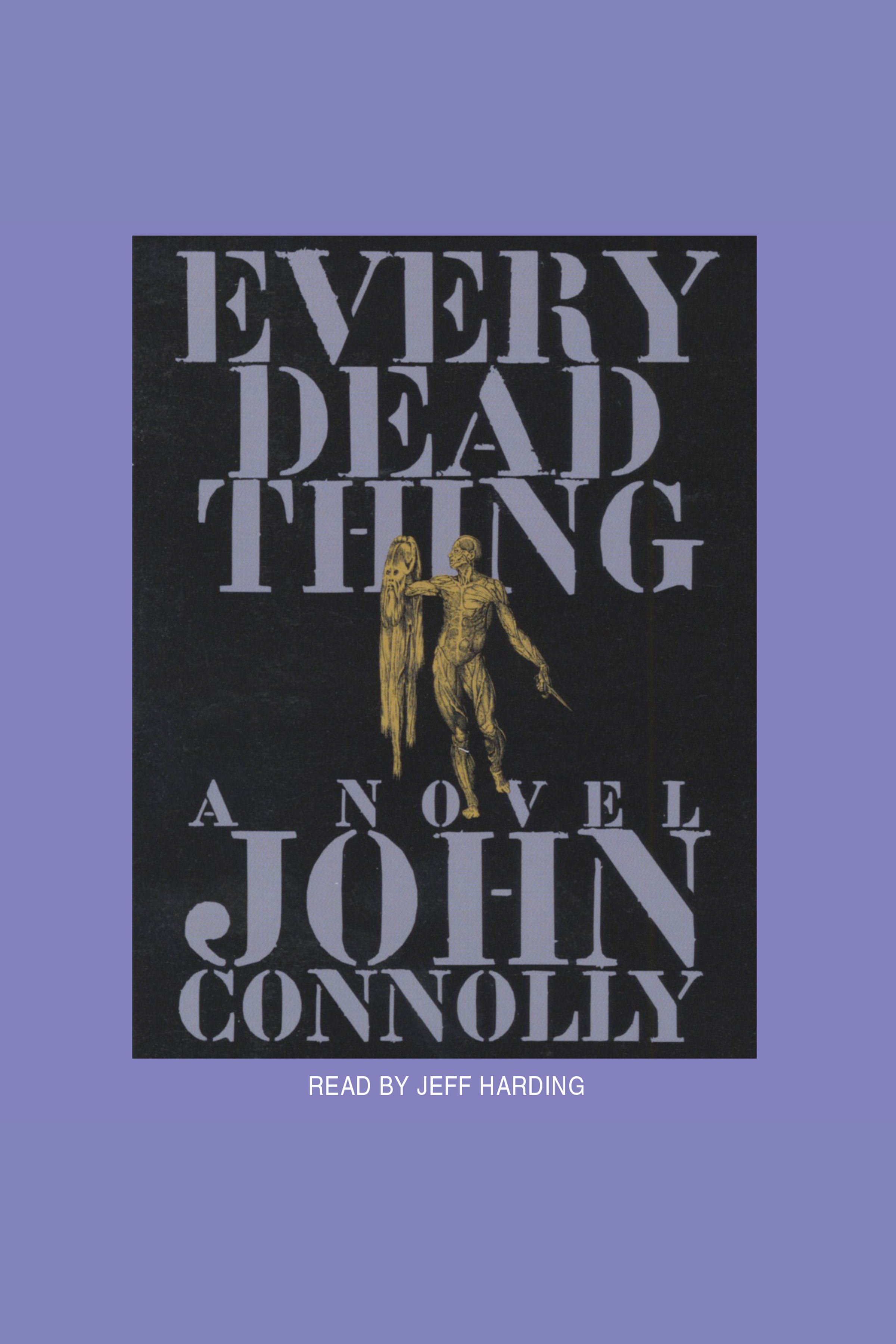Imagen de portada para Every Dead Thing [electronic resource] : A Novel