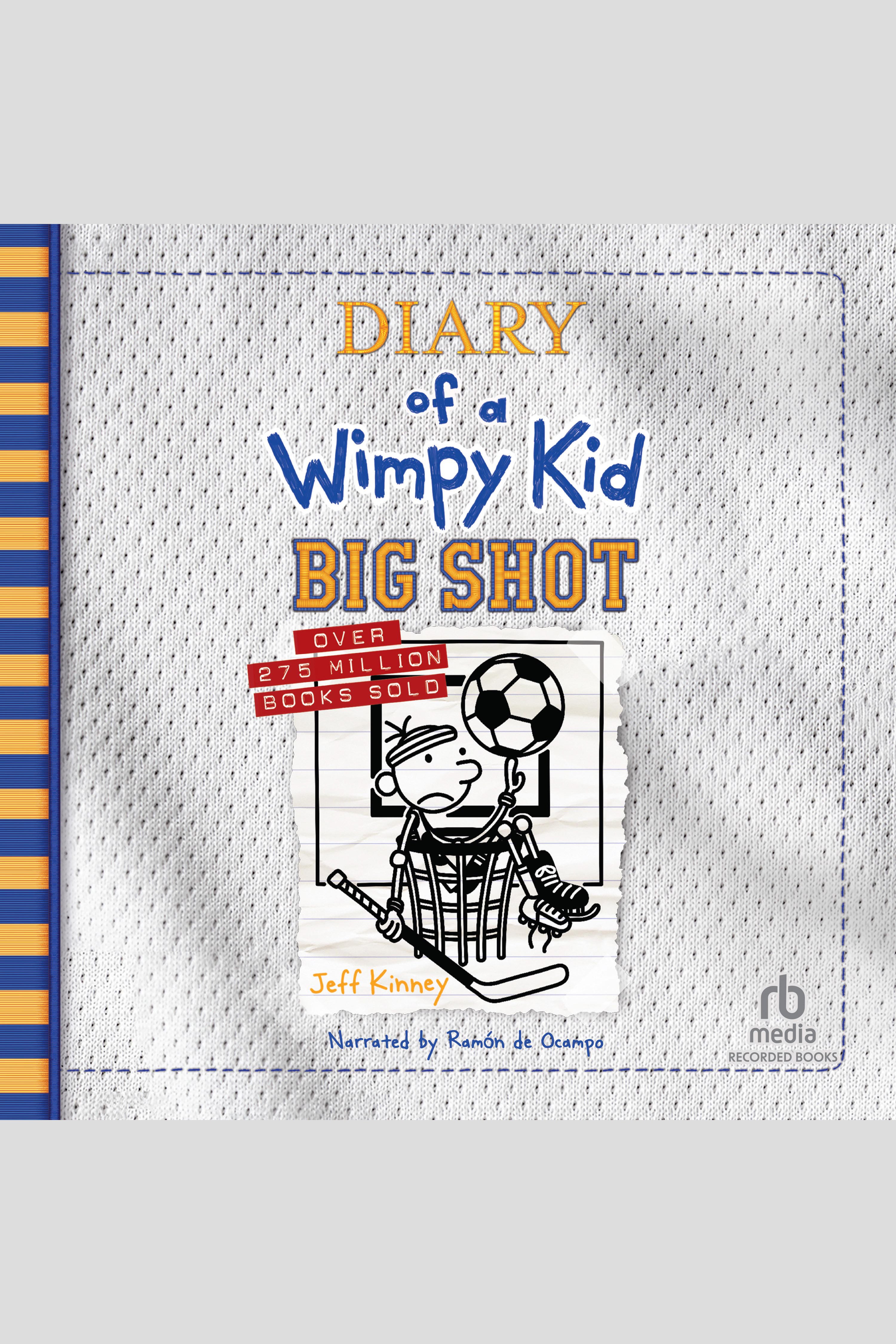 Cover image for Diary of a Wimpy Kid: Big Shot [electronic resource] :