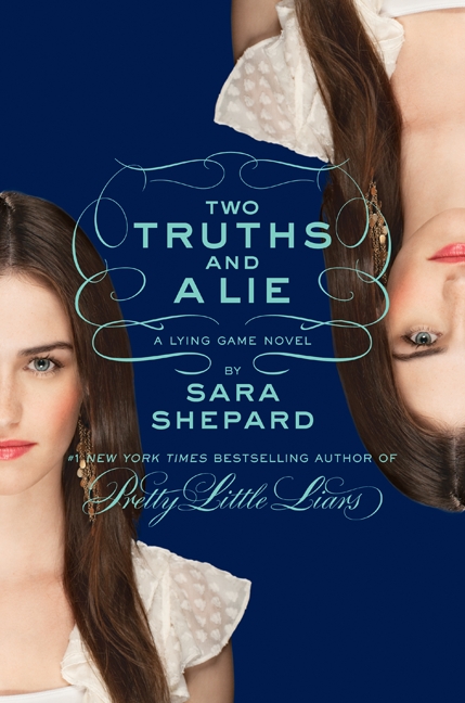 Umschlagbild für The Lying Game #3: Two Truths and a Lie [electronic resource] :