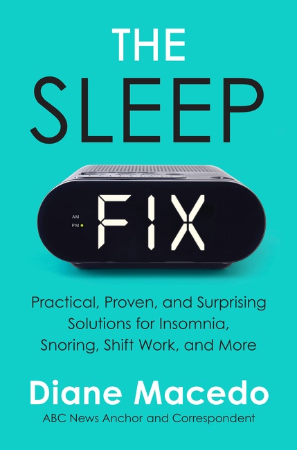 The Sleep Fix Practical, Proven, and Surprising Solutions for Insomnia, Snoring, Shift Work, and More cover image