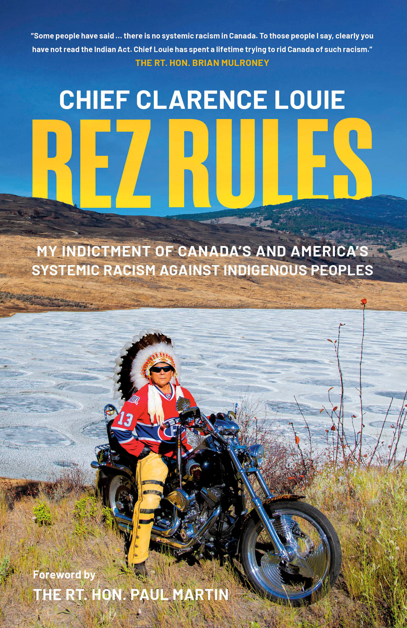 Rez Rules My Indictment of Canada's and America's Systemic Racism Against Indigenous Peoples