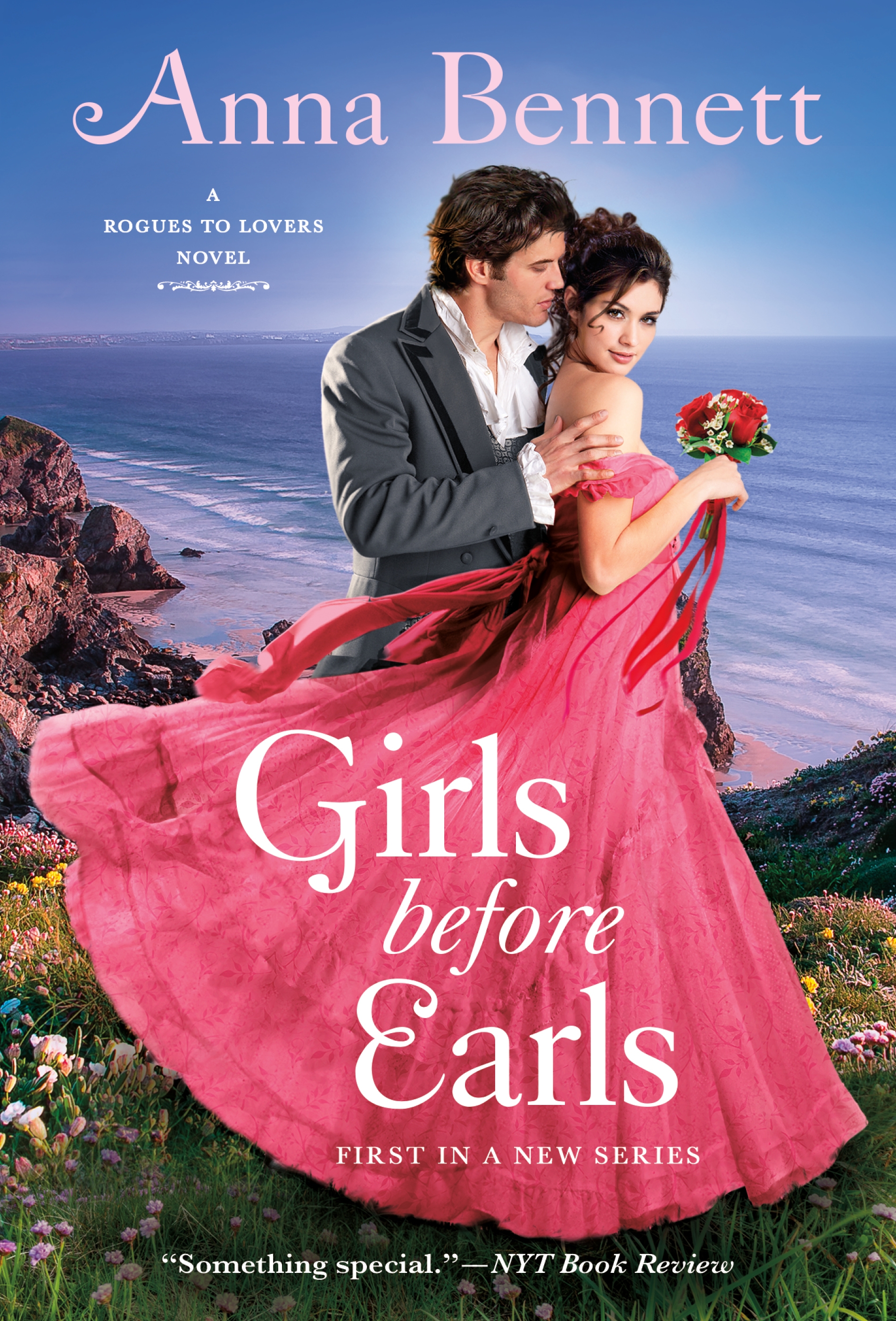 Girls Before Earls A Rogues to Lovers Novel