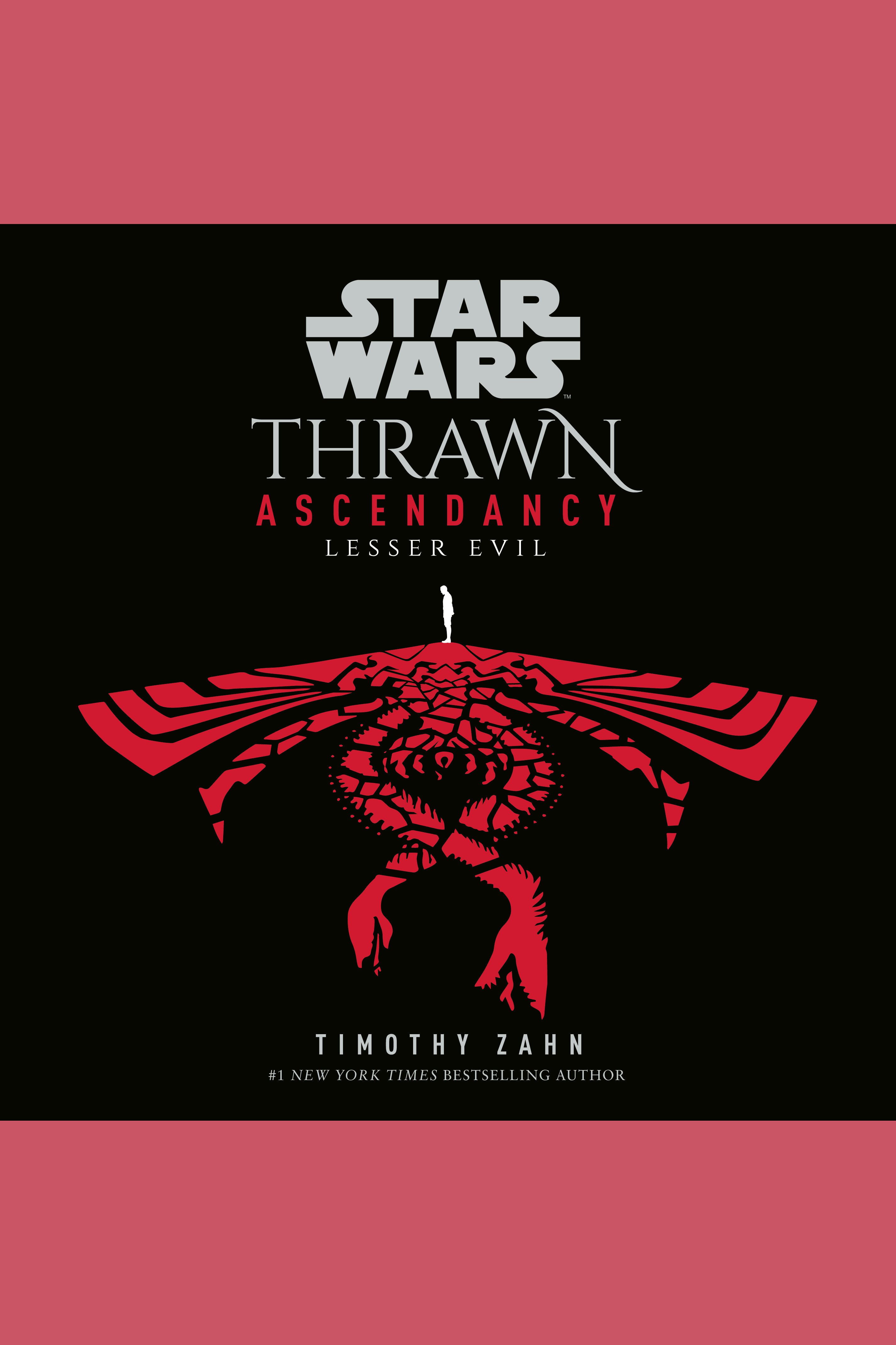 Cover image for Star Wars: Thrawn Ascendancy (Book III: Lesser Evil) [electronic resource] :