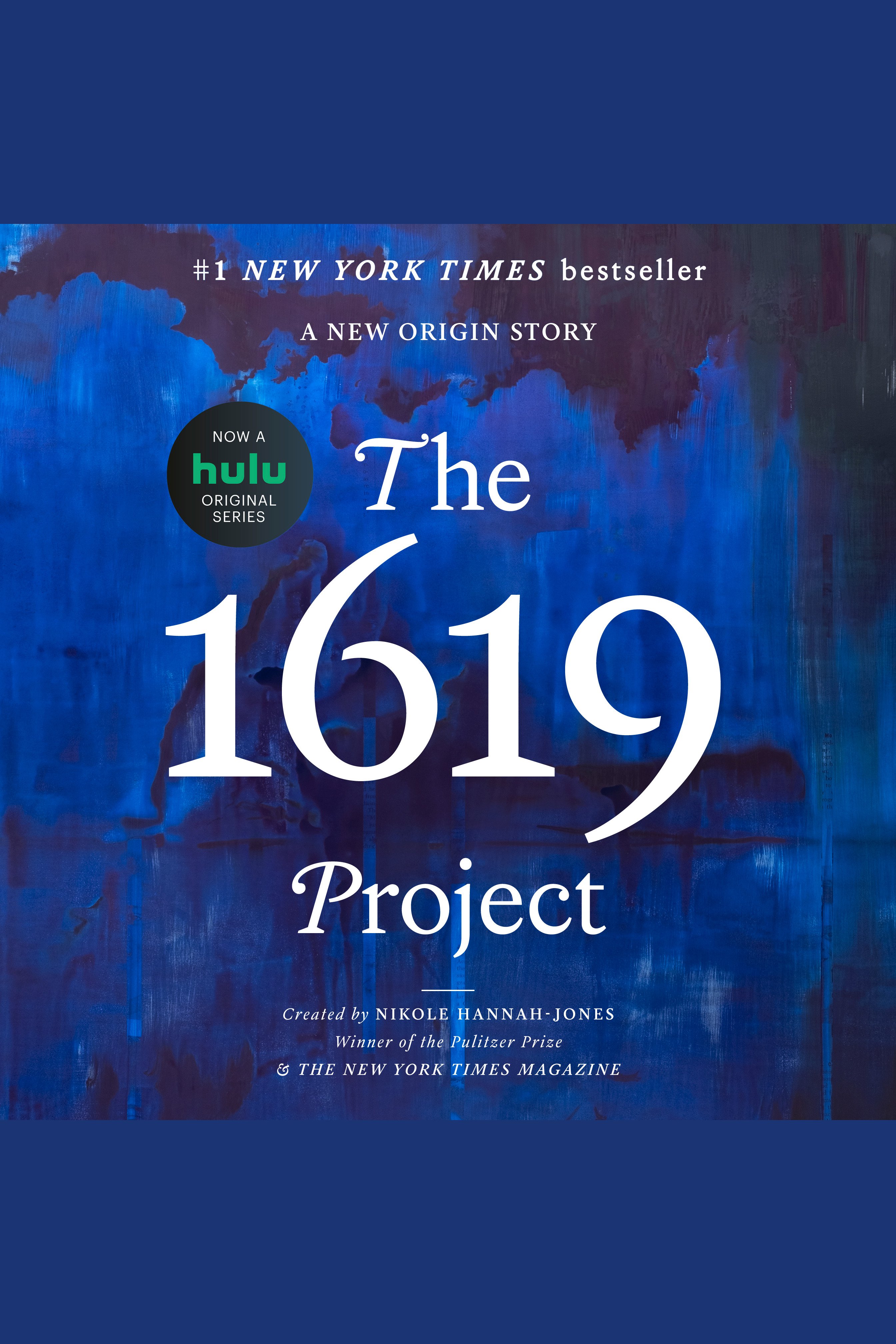 The 1619 Project A New Origin Story