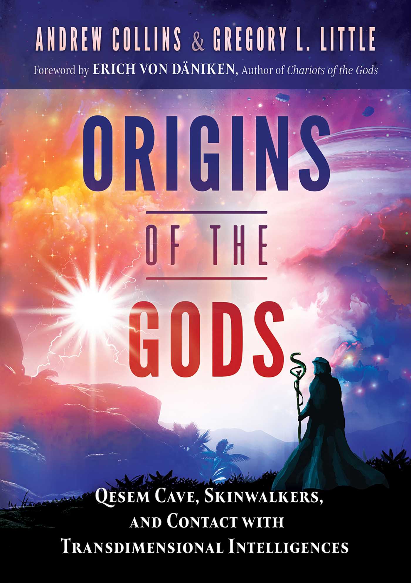 Origins of the gods : Qesem Cave, skinwalkers, and contact with transdimensional intelligences