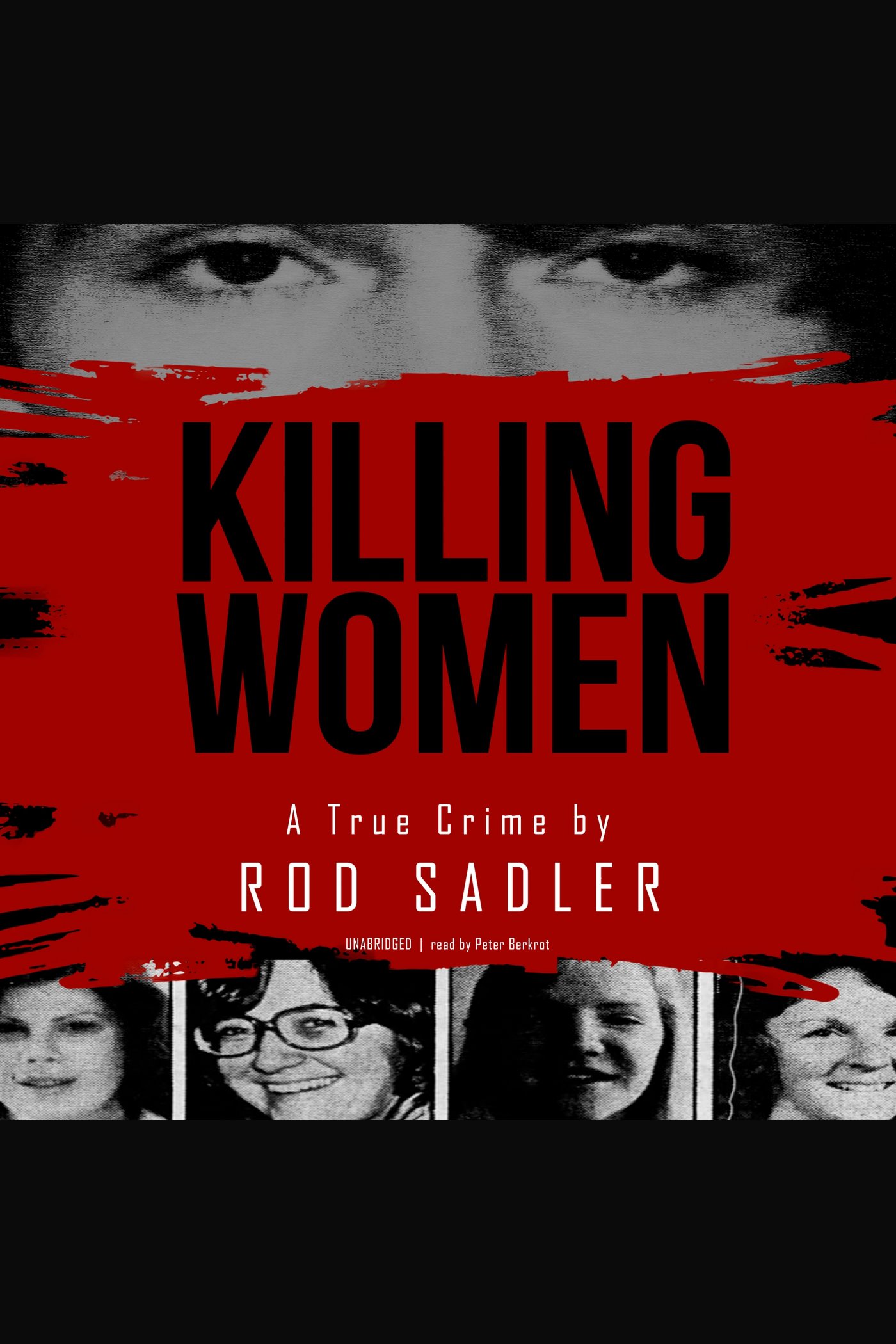 Killing Women The True Story of Serial Killer Don Miller’s Reign of Terror cover image