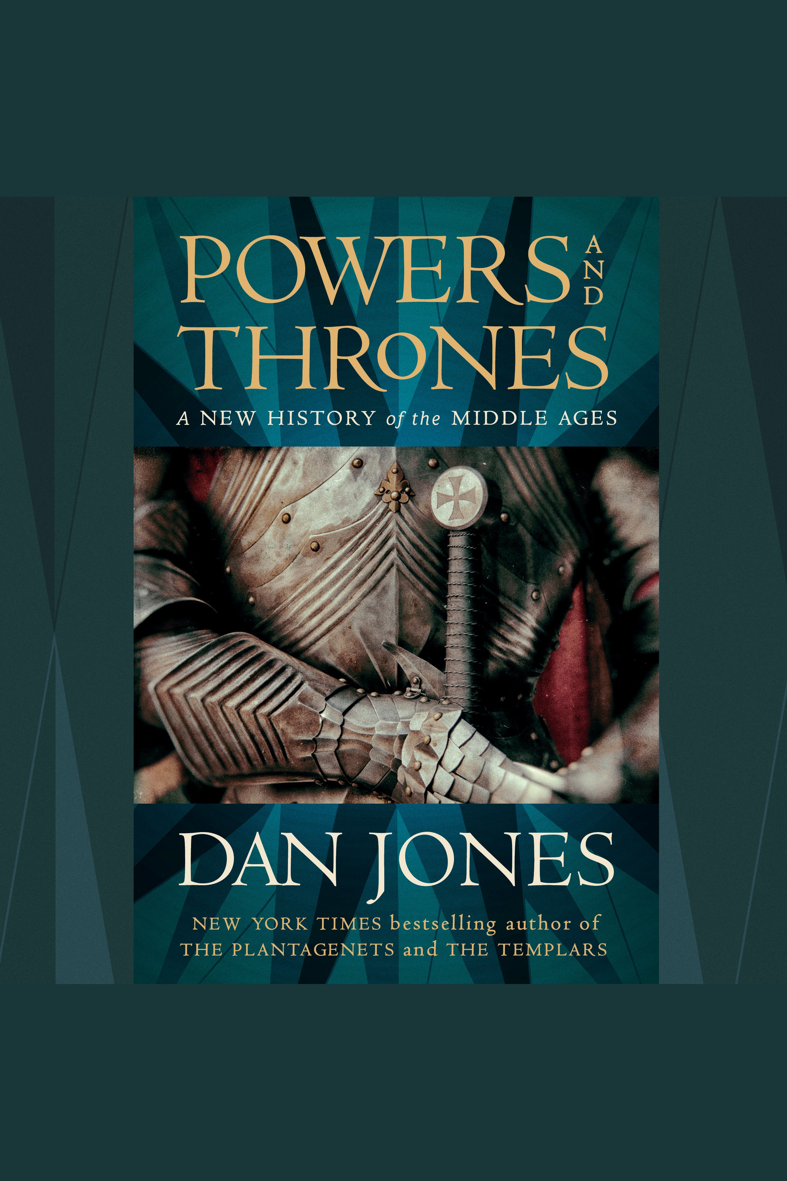 Powers and Thrones A New History of the Middle Ages cover image