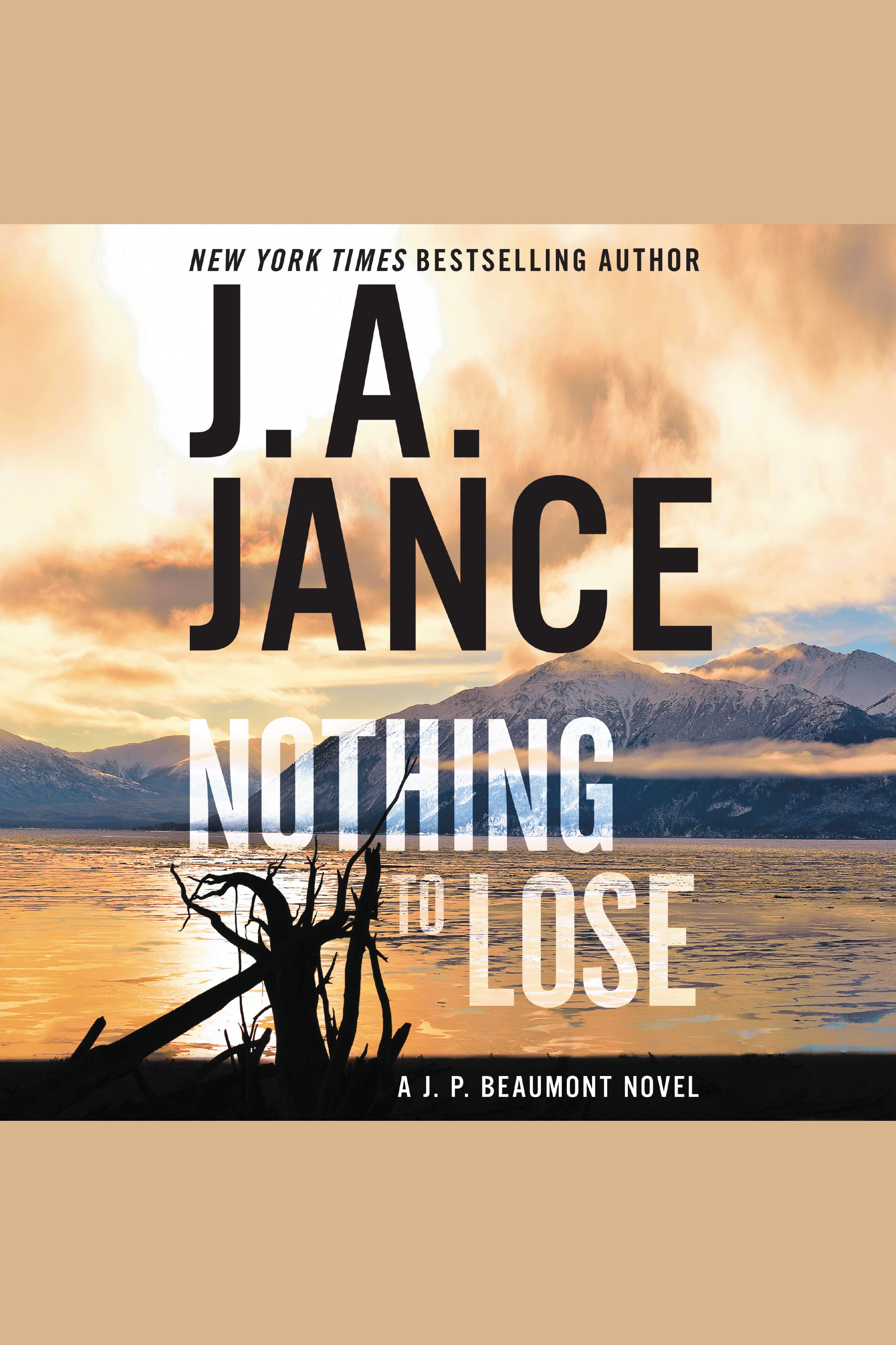 Imagen de portada para Nothing to Lose [electronic resource] : A J.P. Beaumont Novel