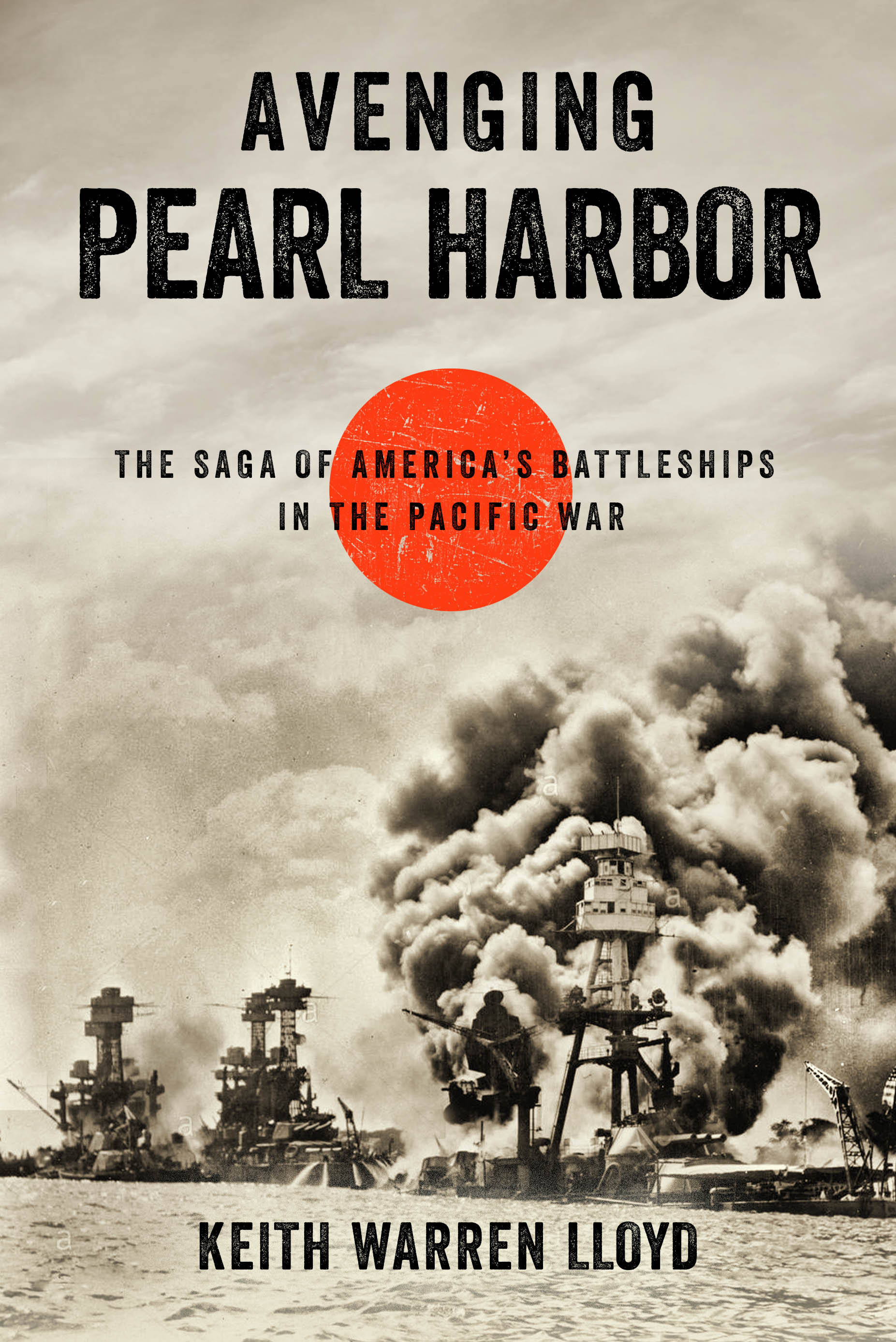 Avenging Pearl Harbor The Saga of America's Battleships in the Pacific War cover image